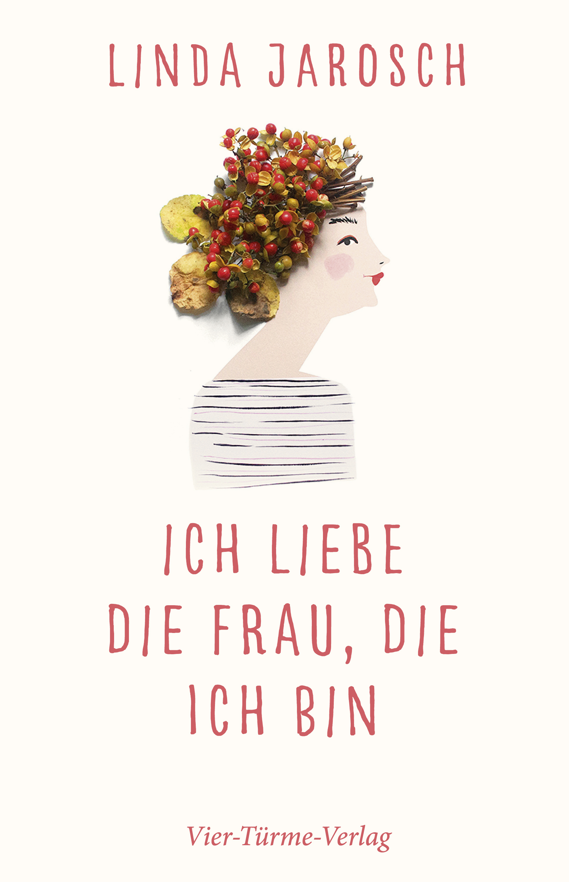 Обложка книги «Ich liebe die Frau, die ich bin»