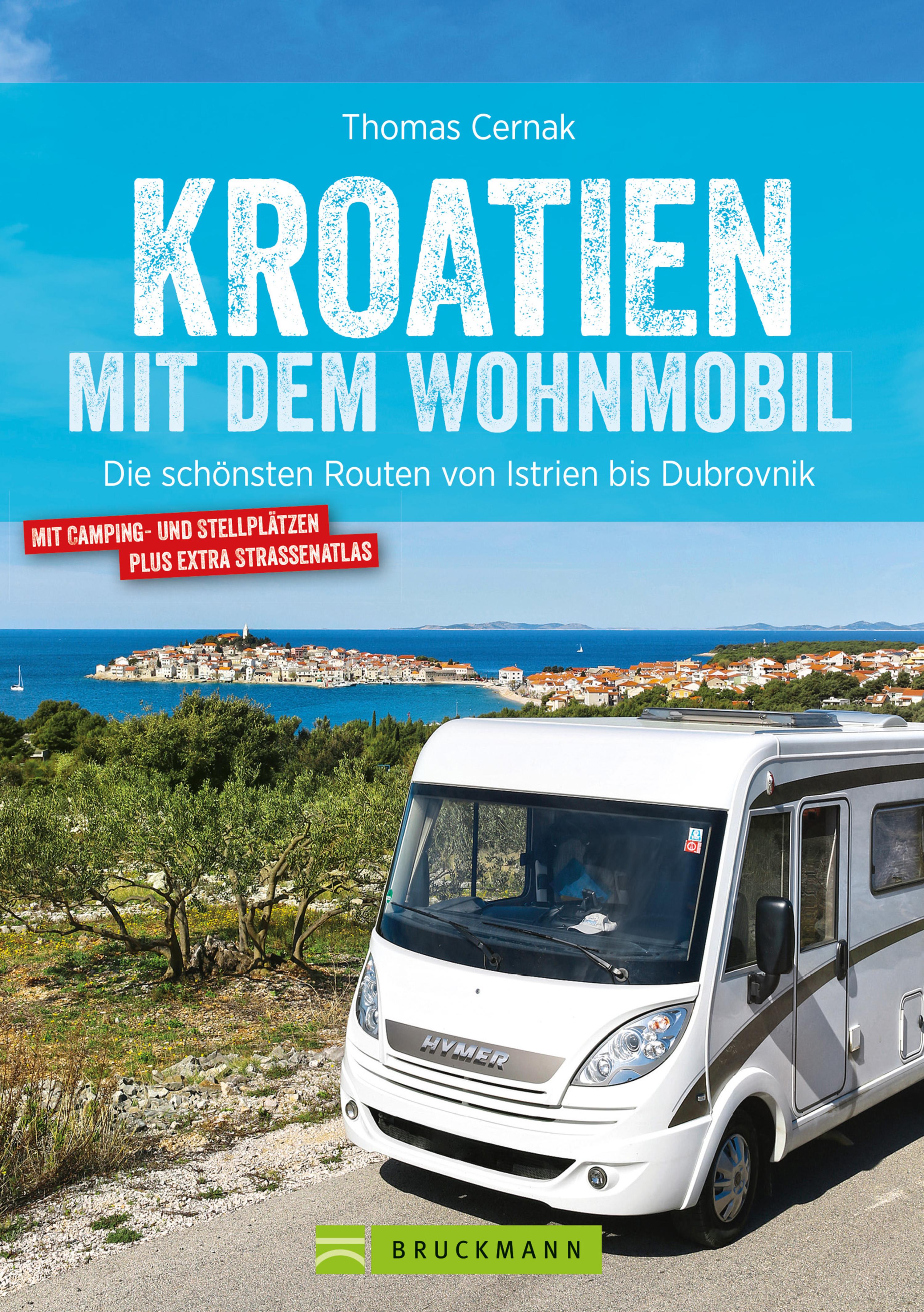 Обложка книги «Kroatien mit dem Wohnmobil: Wohnmobil-Reiseführer. Routen von Istrien bis Dubrovnik»