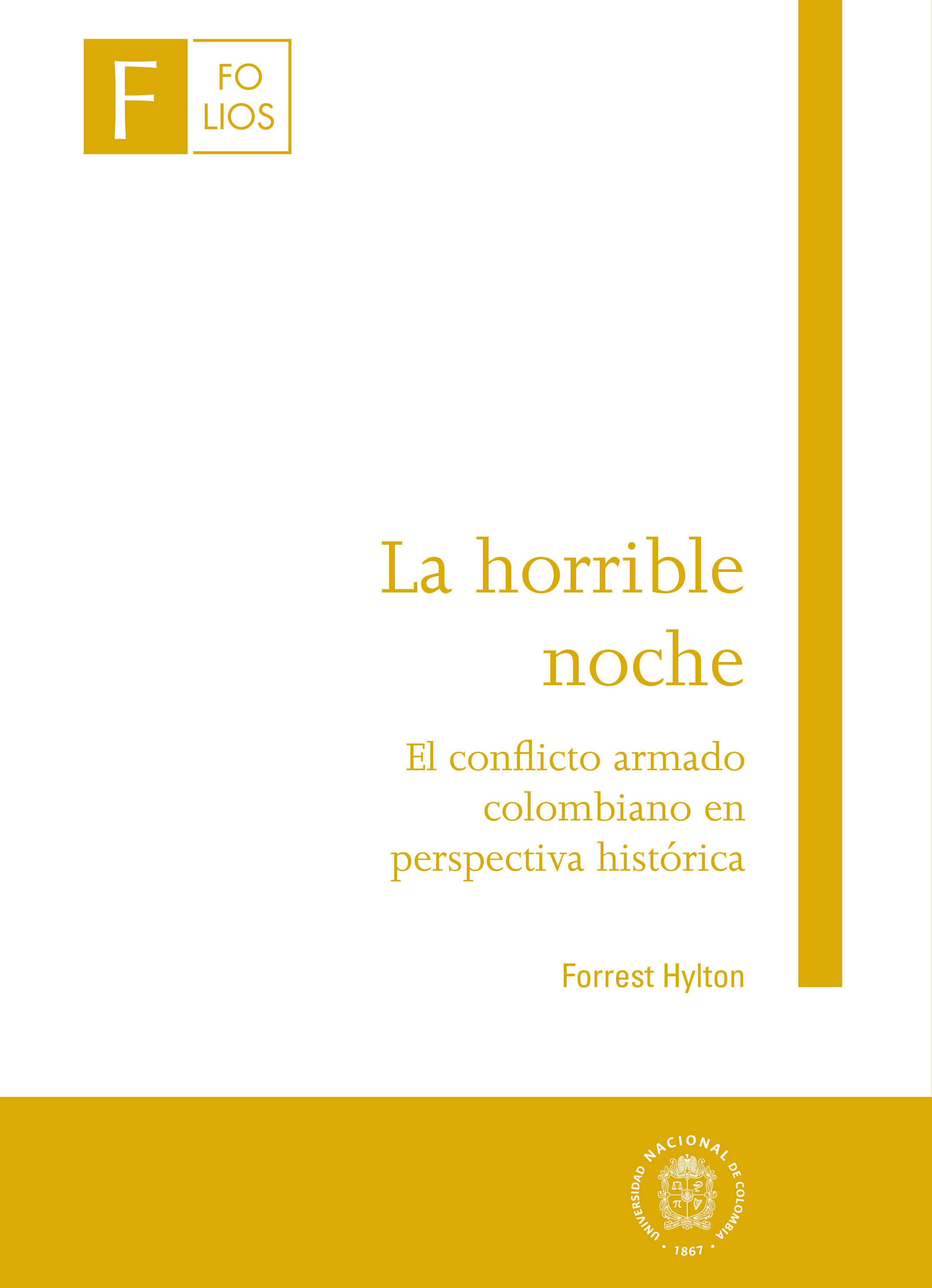 Обложка книги «La horrible noche - El conflicto armado colombiano en perspectiva histórica»