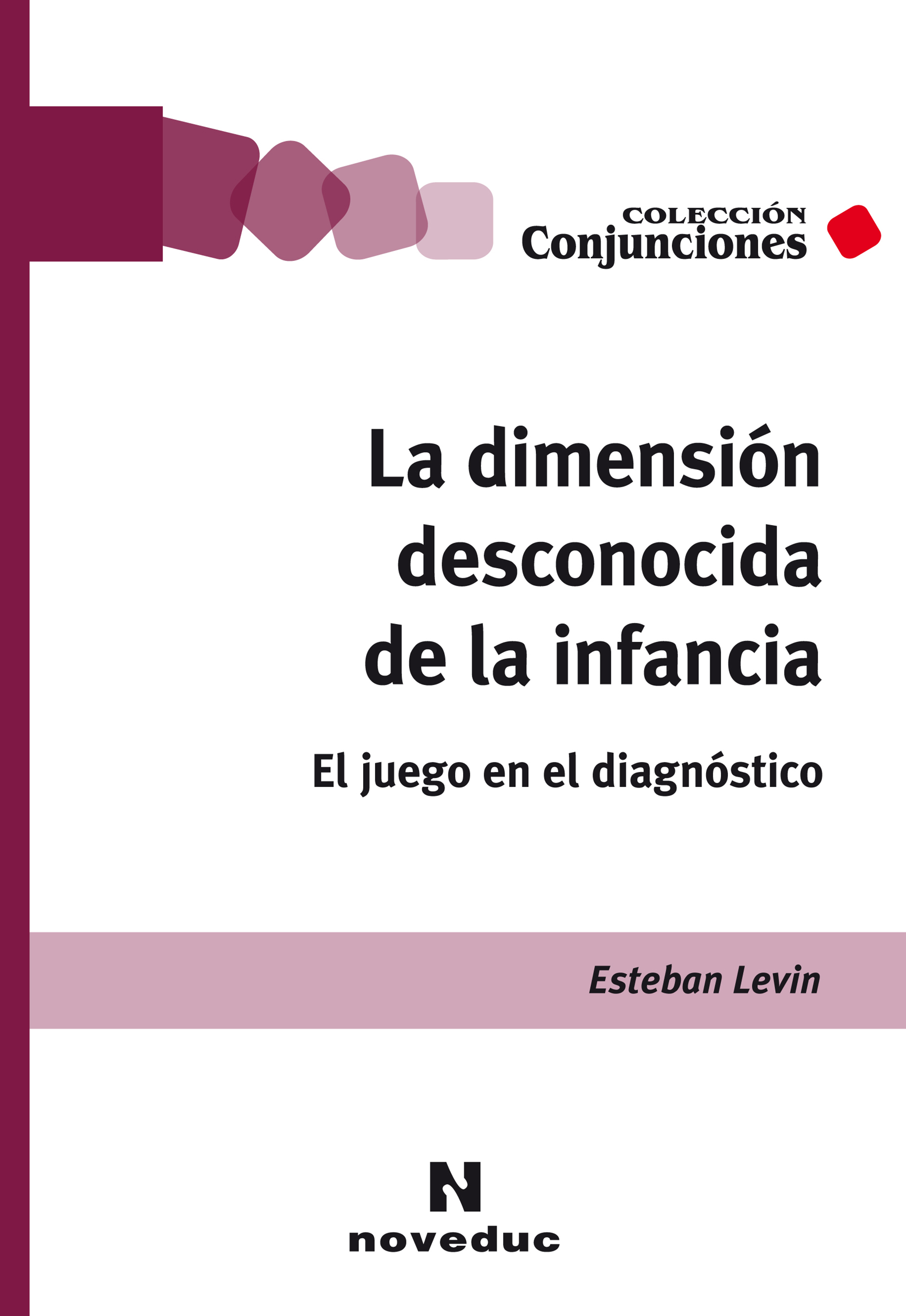 Обложка книги «La dimensión desconocida de la infancia»