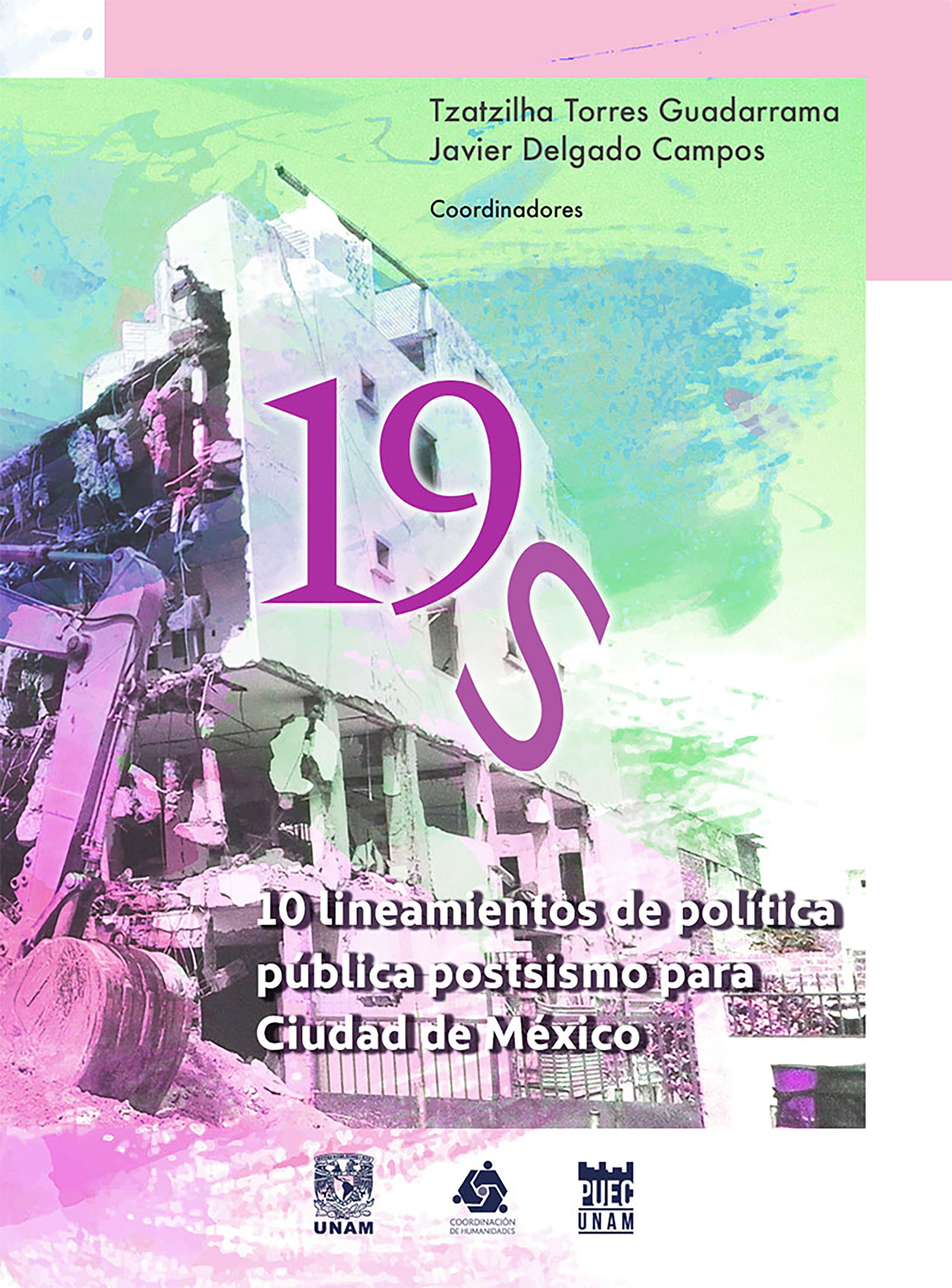 Обложка книги «19S.10 lineamientos de política pública postsismo para Ciudad de México»