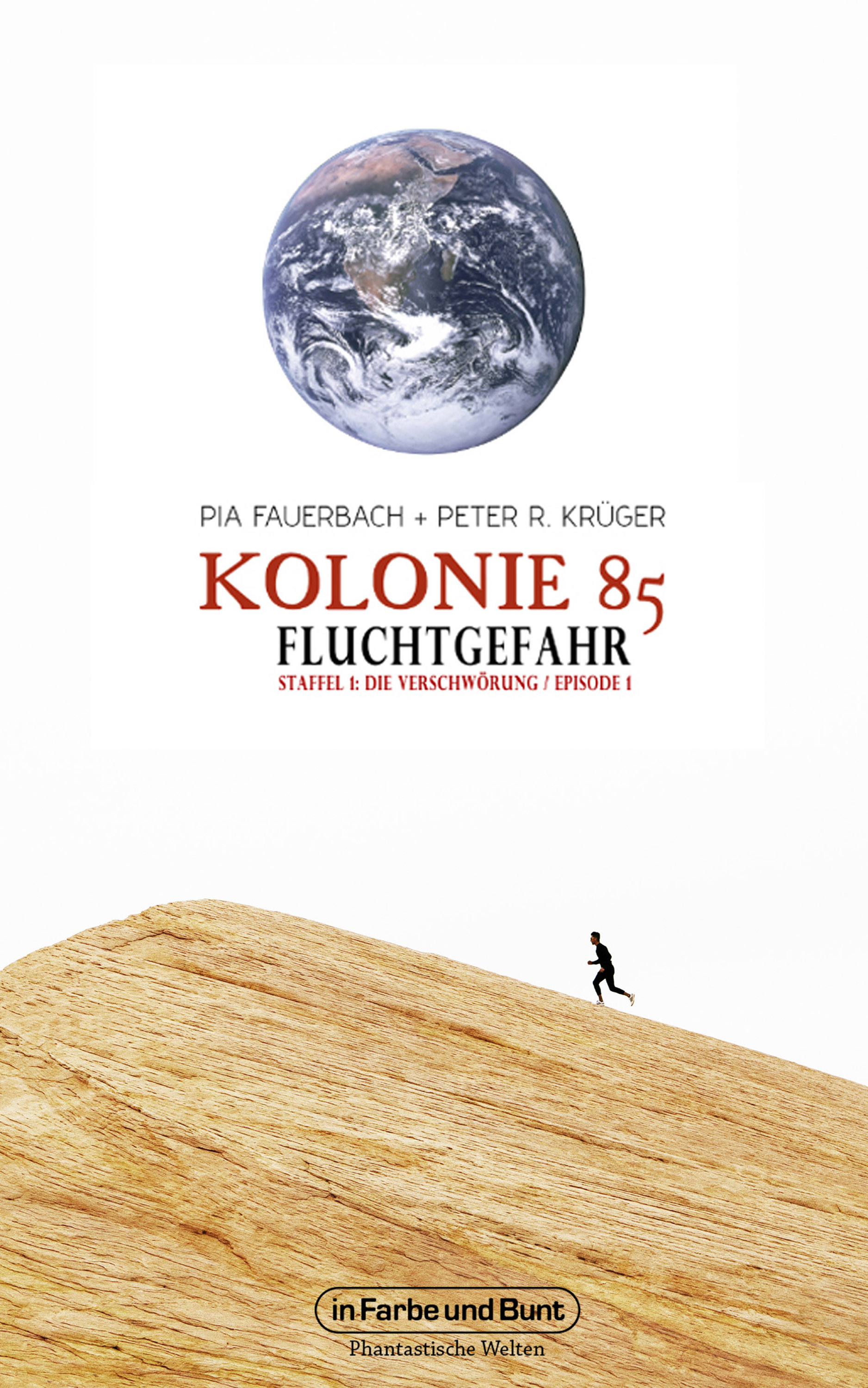 Обложка книги «Kolonie 85 – Staffel 1: Die Verschwörung»