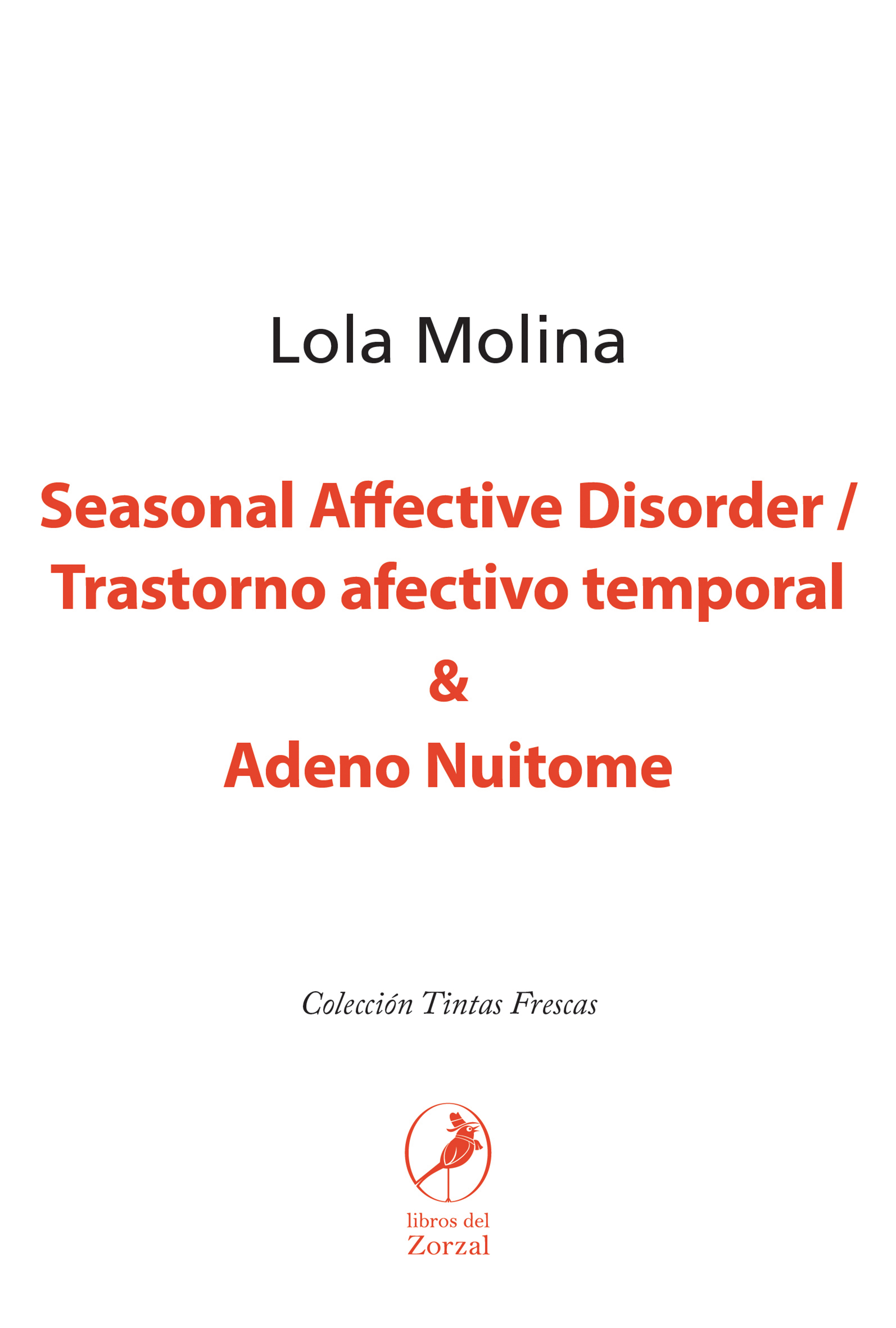 Обложка книги «Seasonal Affective Disorder / Trastorno afectivo temporal & Adeno Nuitome»