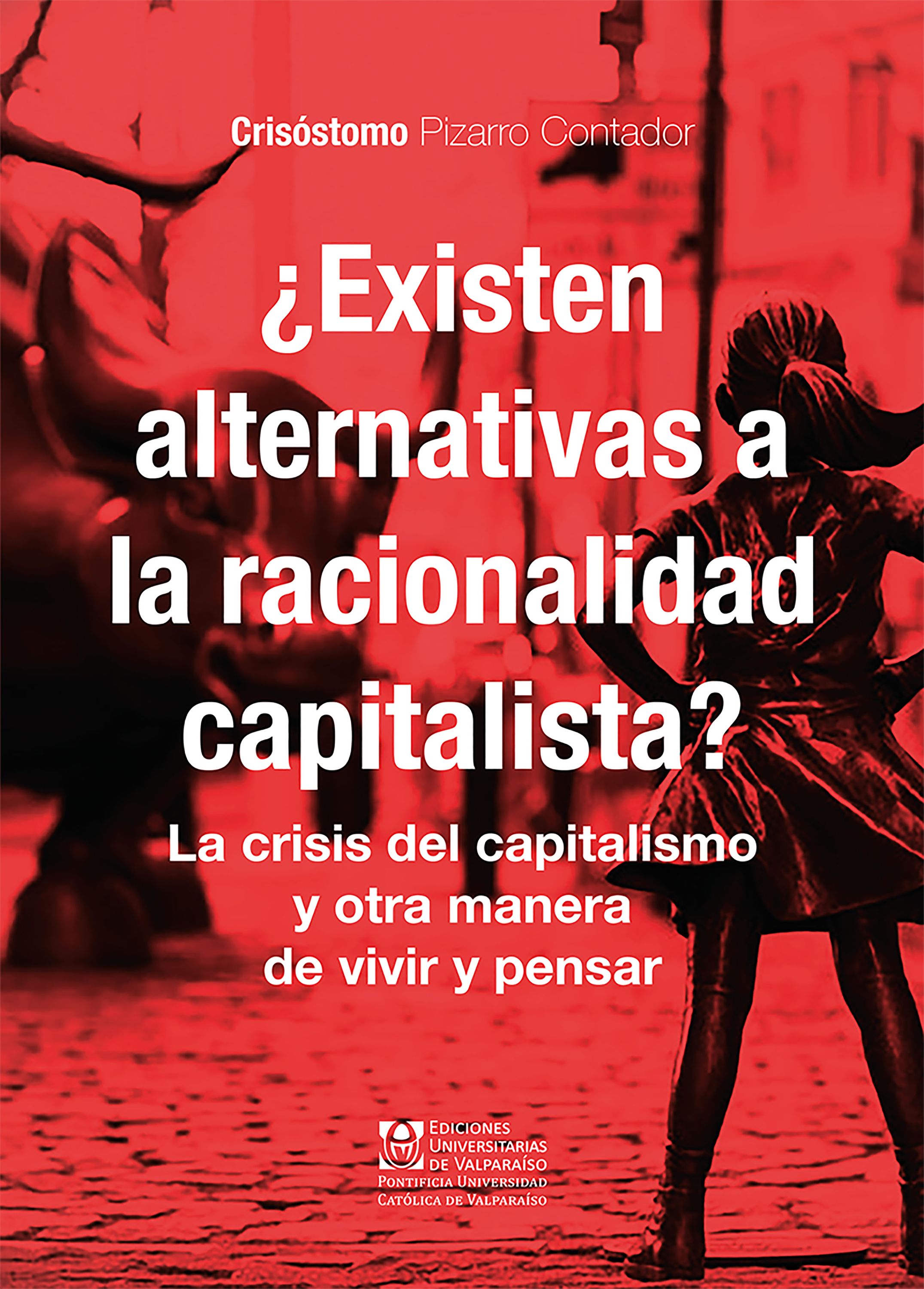 Обложка книги «¿Existen alternativas a la racionalidad capitalista?»