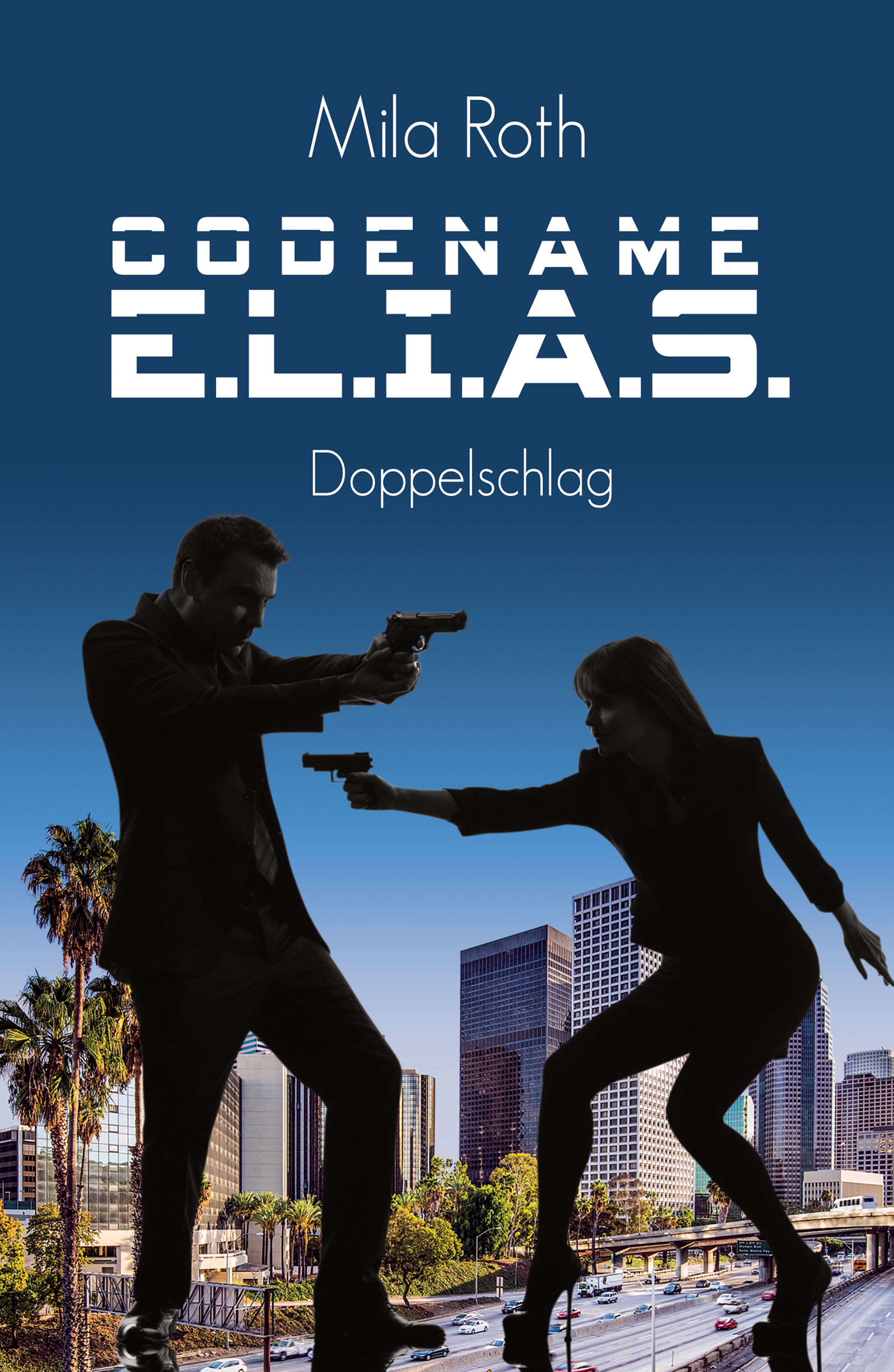 Обложка книги «Codename E.L.I.A.S. - Doppelschlag»