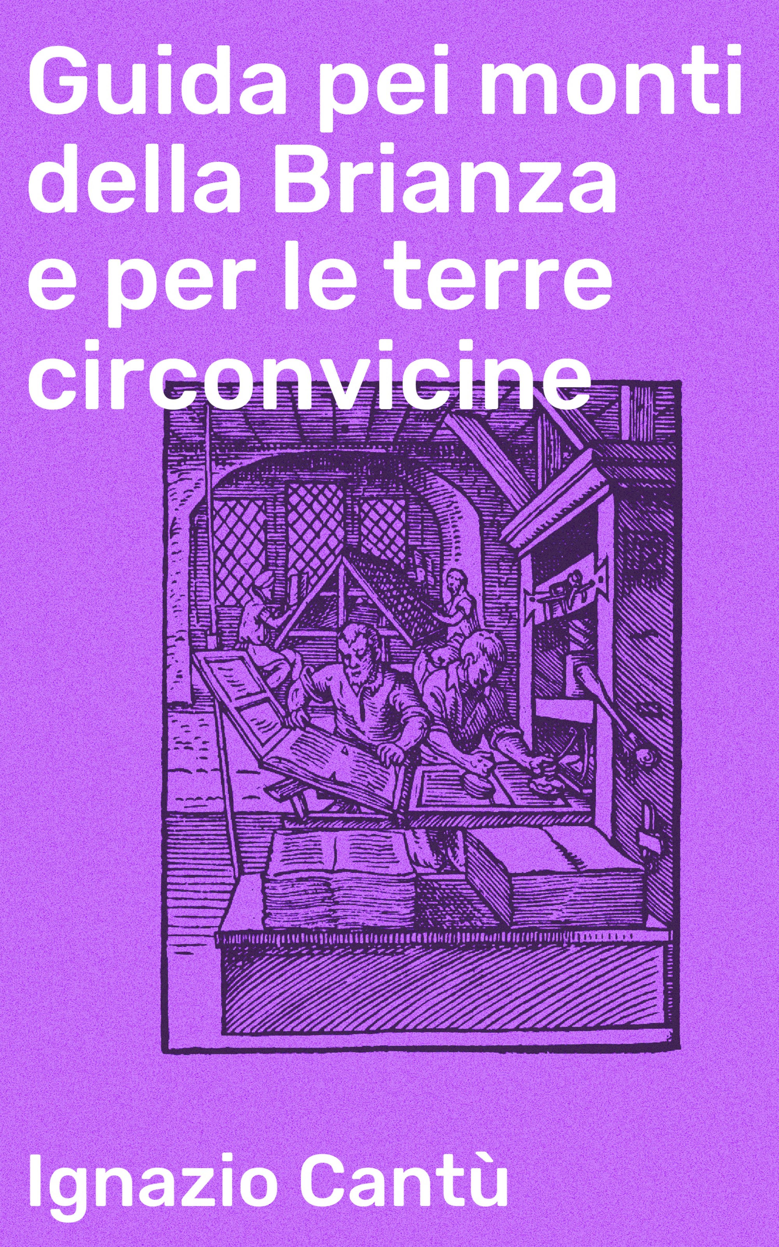Обложка книги «Guida pei monti della Brianza e per le terre circonvicine»