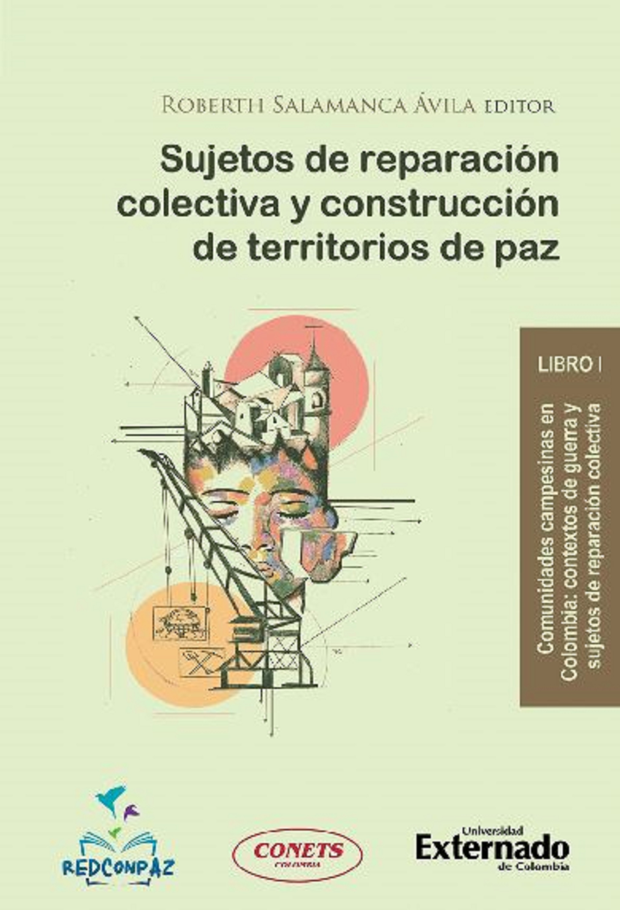 Обложка книги «Sujetos de reparación colectiva y construcción de territorios de paz - Libro 1»
