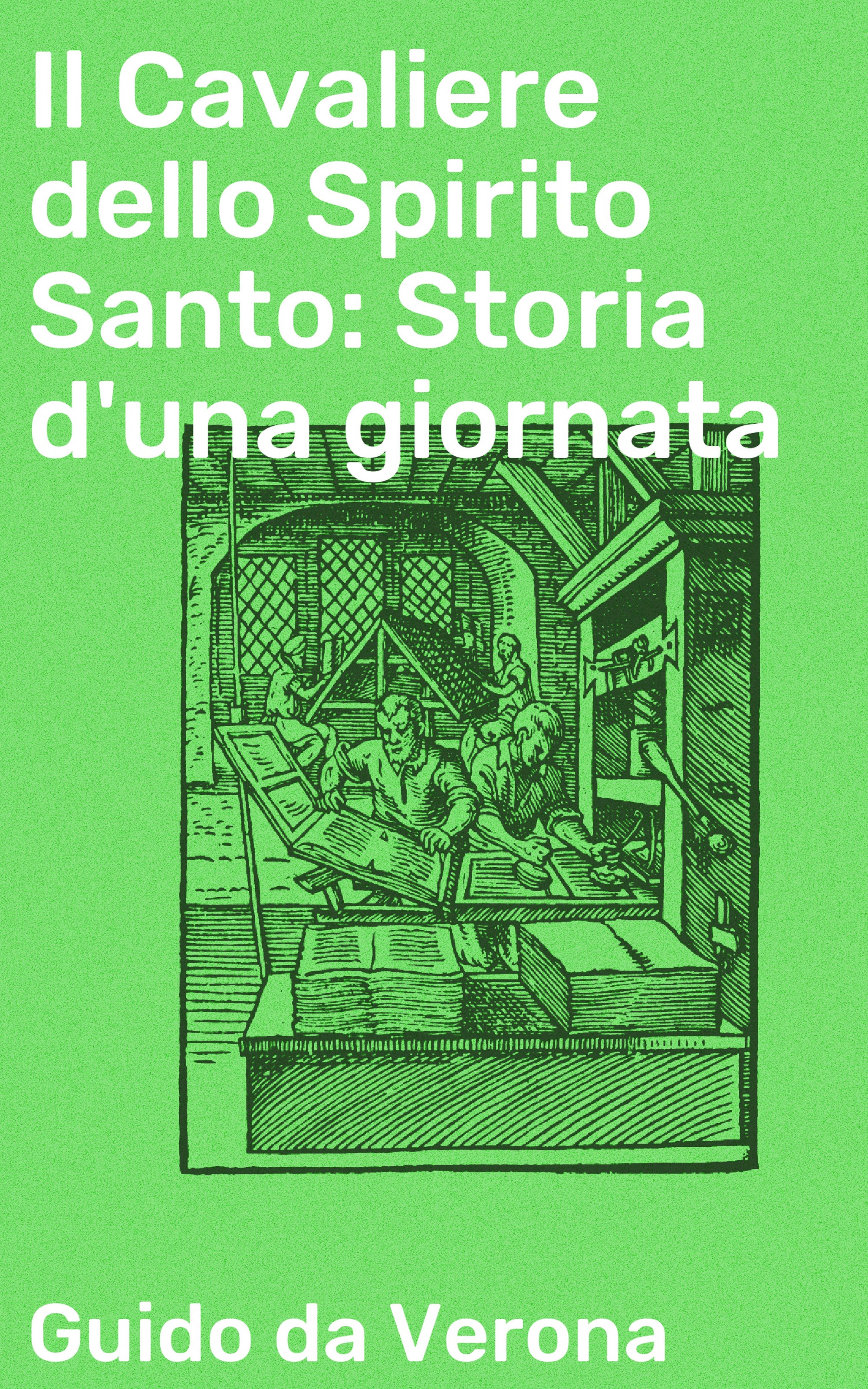 Обложка книги «Il Cavaliere dello Spirito Santo: Storia d'una giornata»