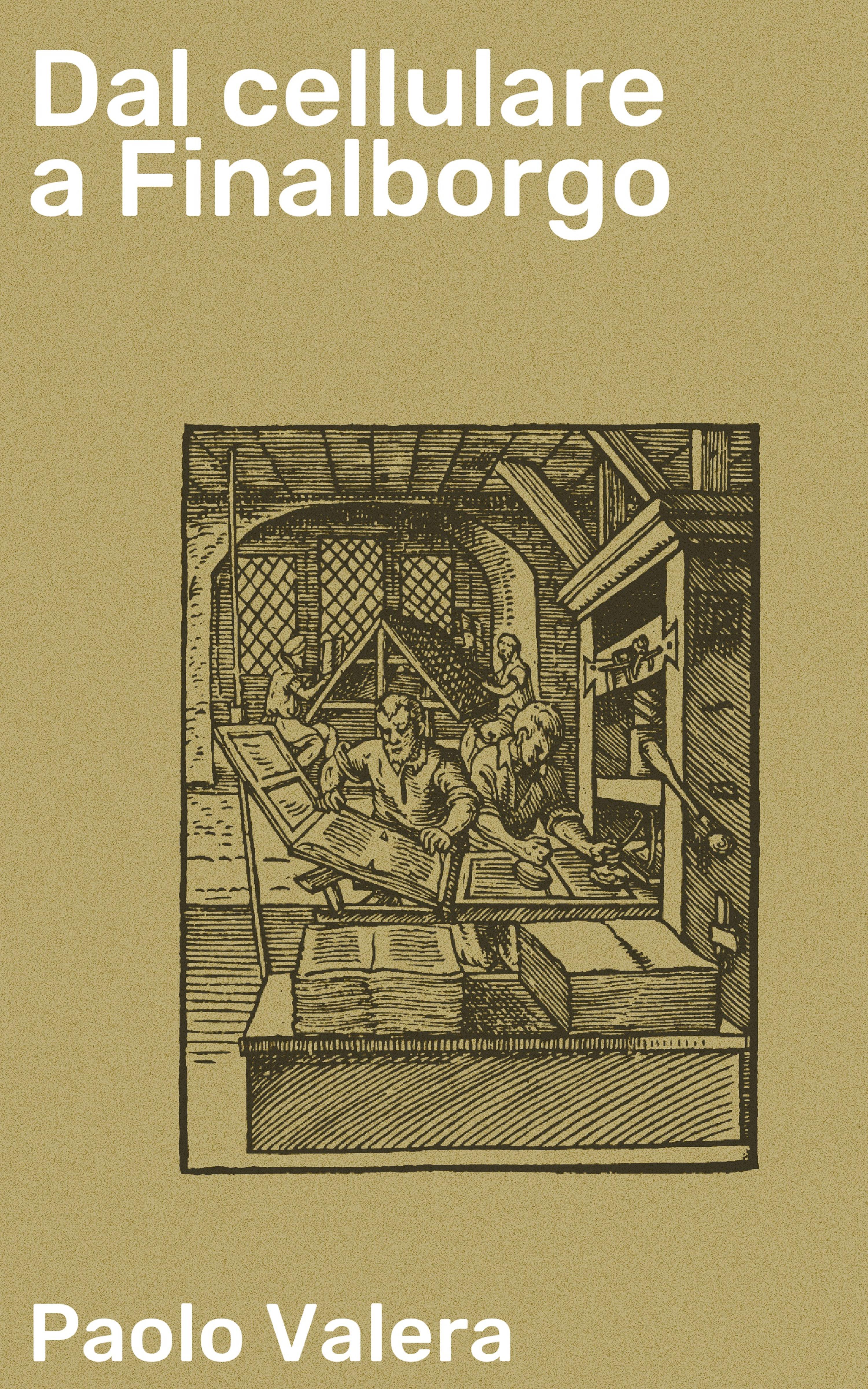 Обложка книги «Dal cellulare a Finalborgo»