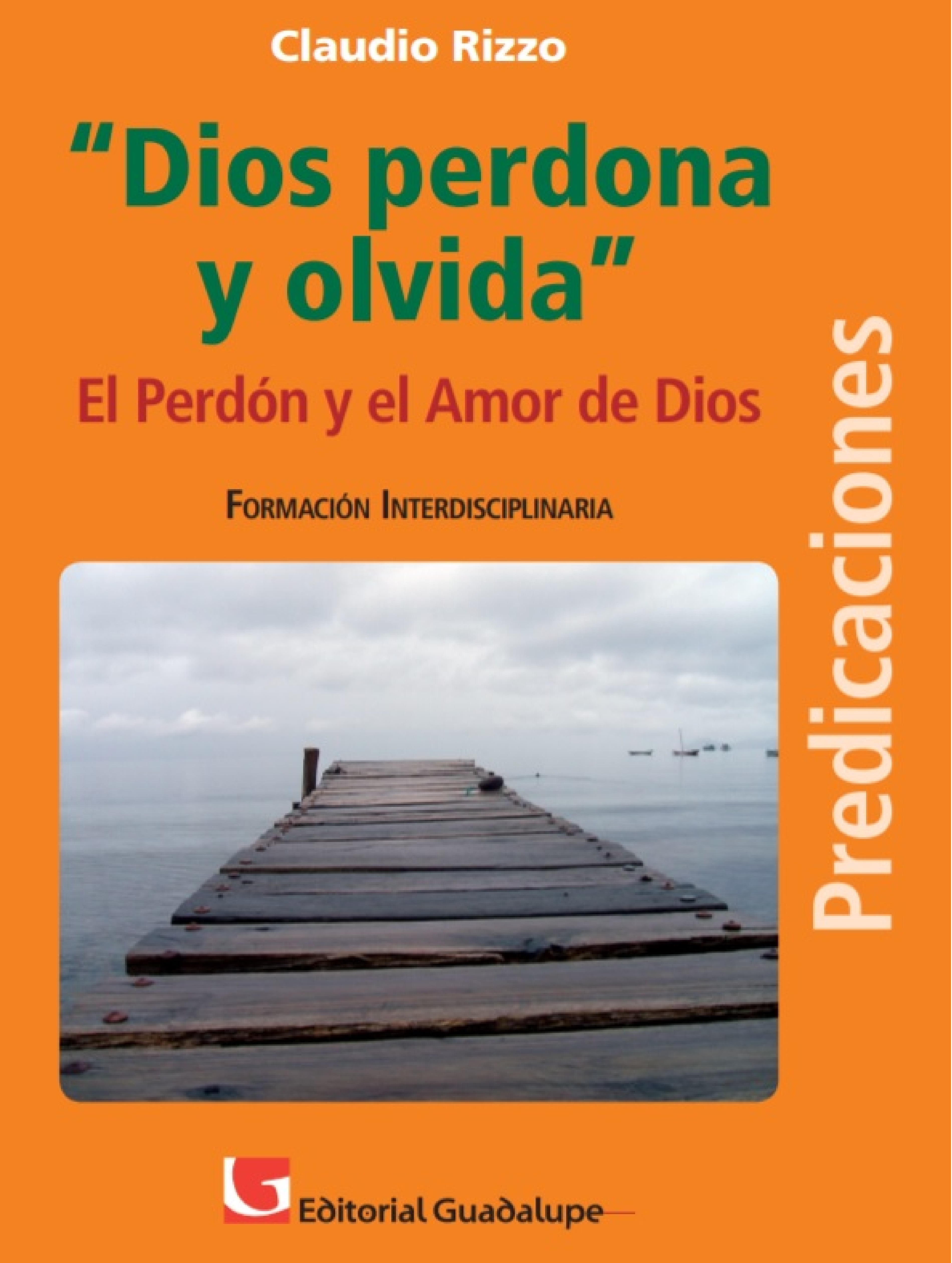 Обложка книги «Dios perdona y olvida»