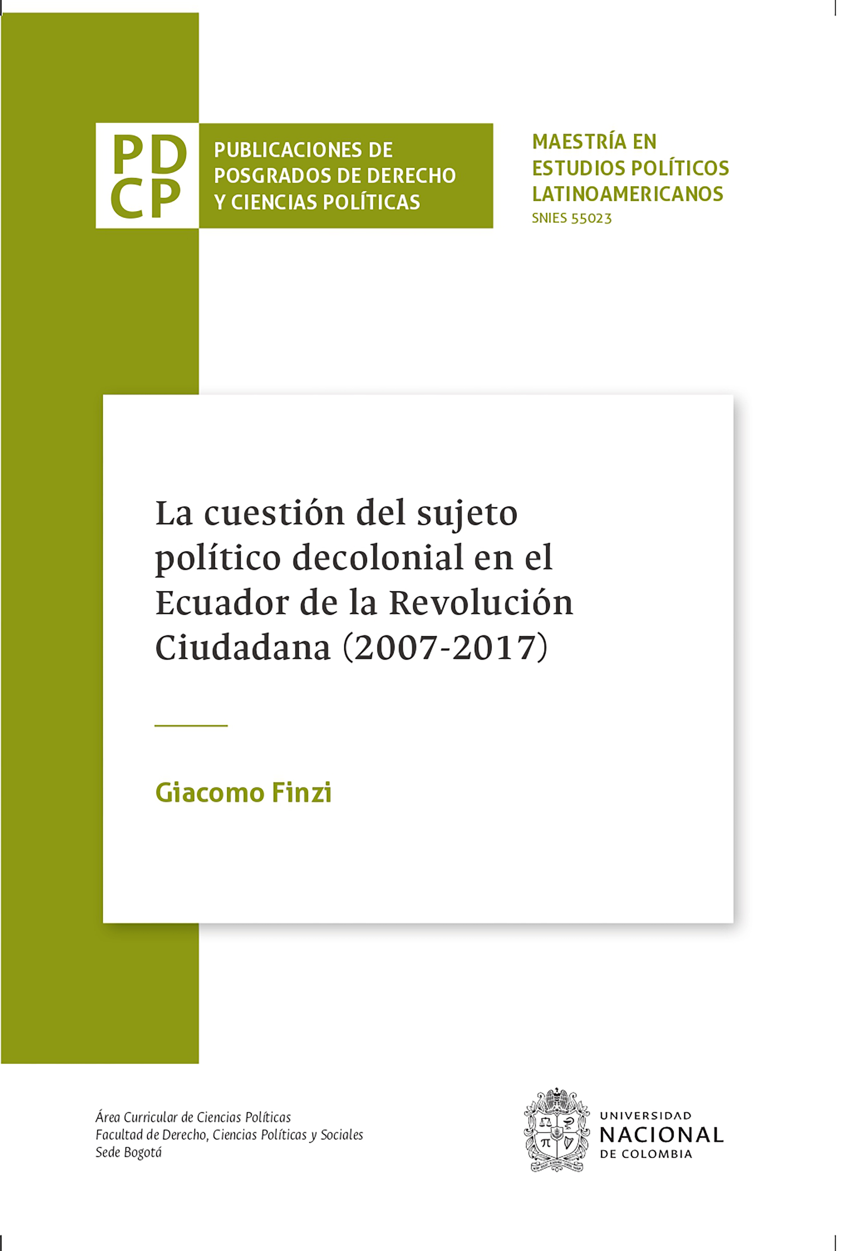 Обложка книги «La cuestión del sujeto político decolonial en el Ecuador de la Revolución Ciudadana»