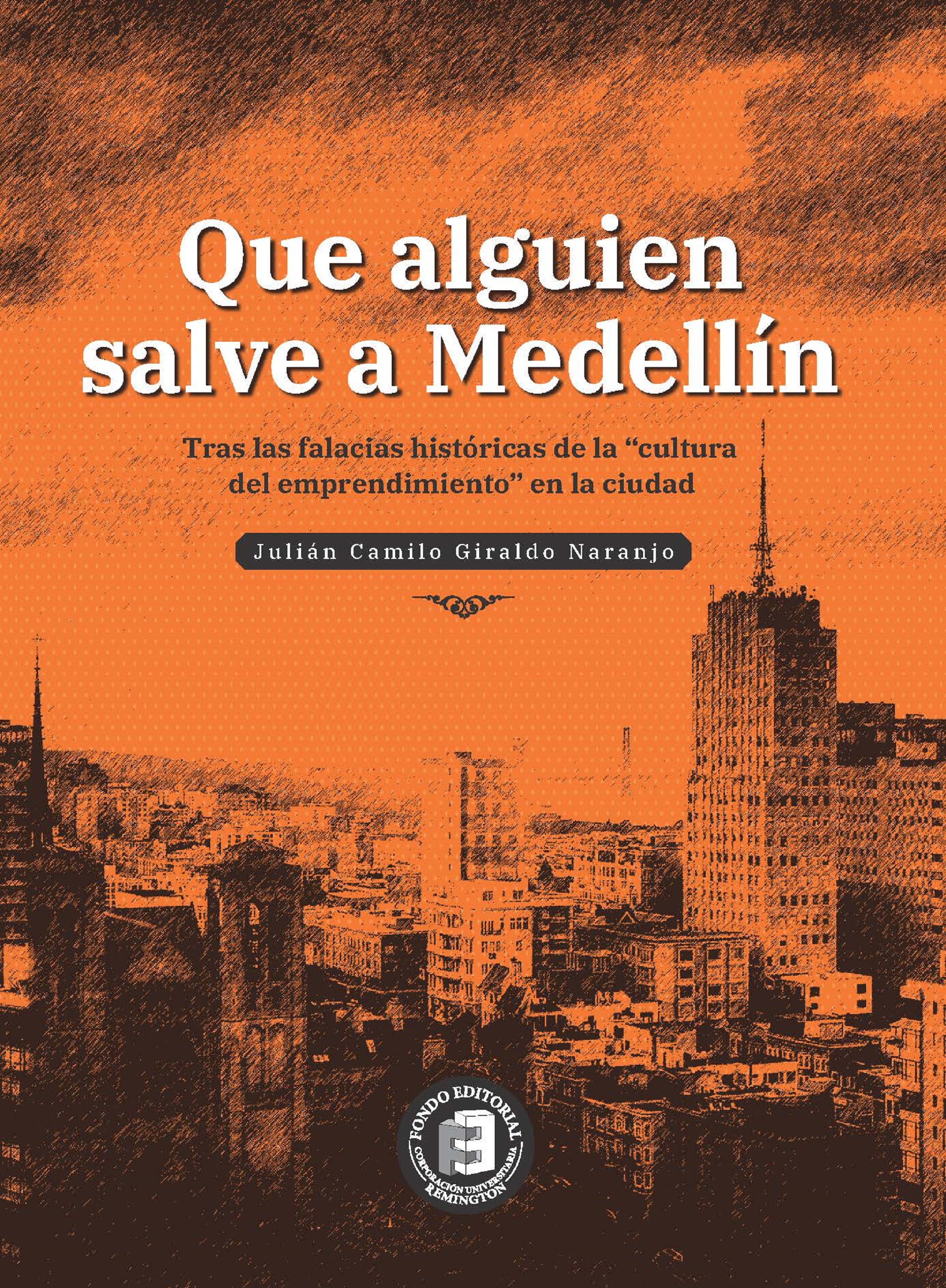 Обложка книги «Que alguien salve a Medellín»