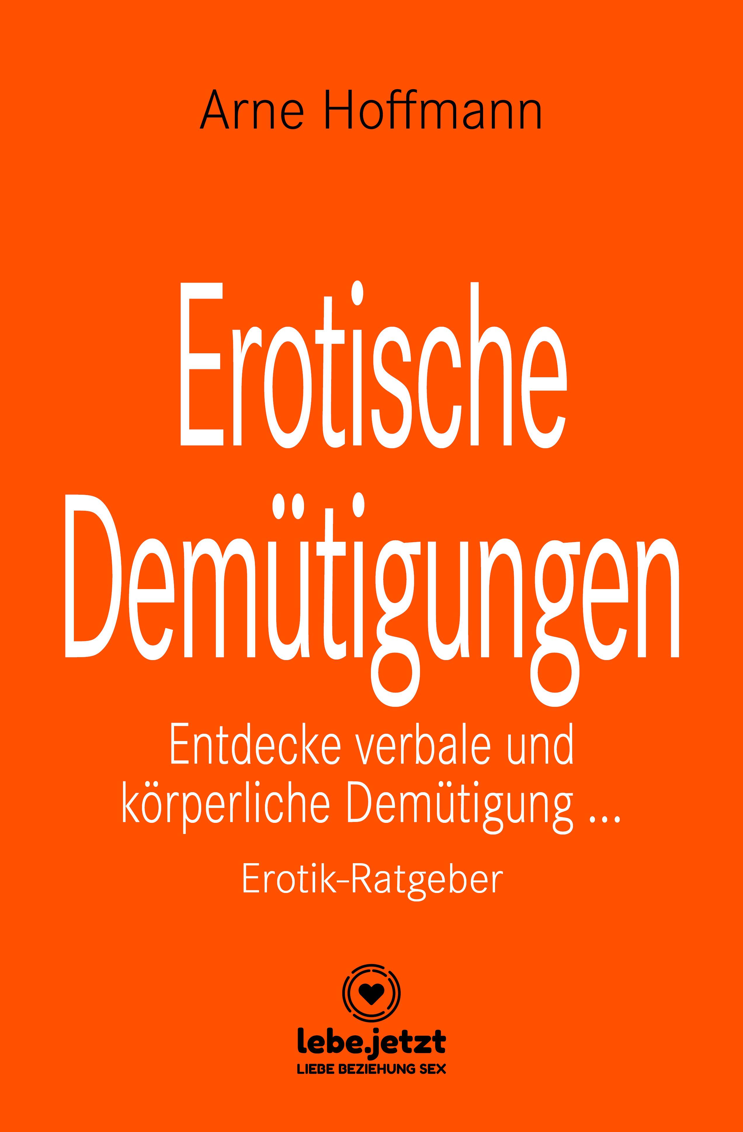 Обложка книги «Erotische Demütigungen | Erotischer Ratgeber»