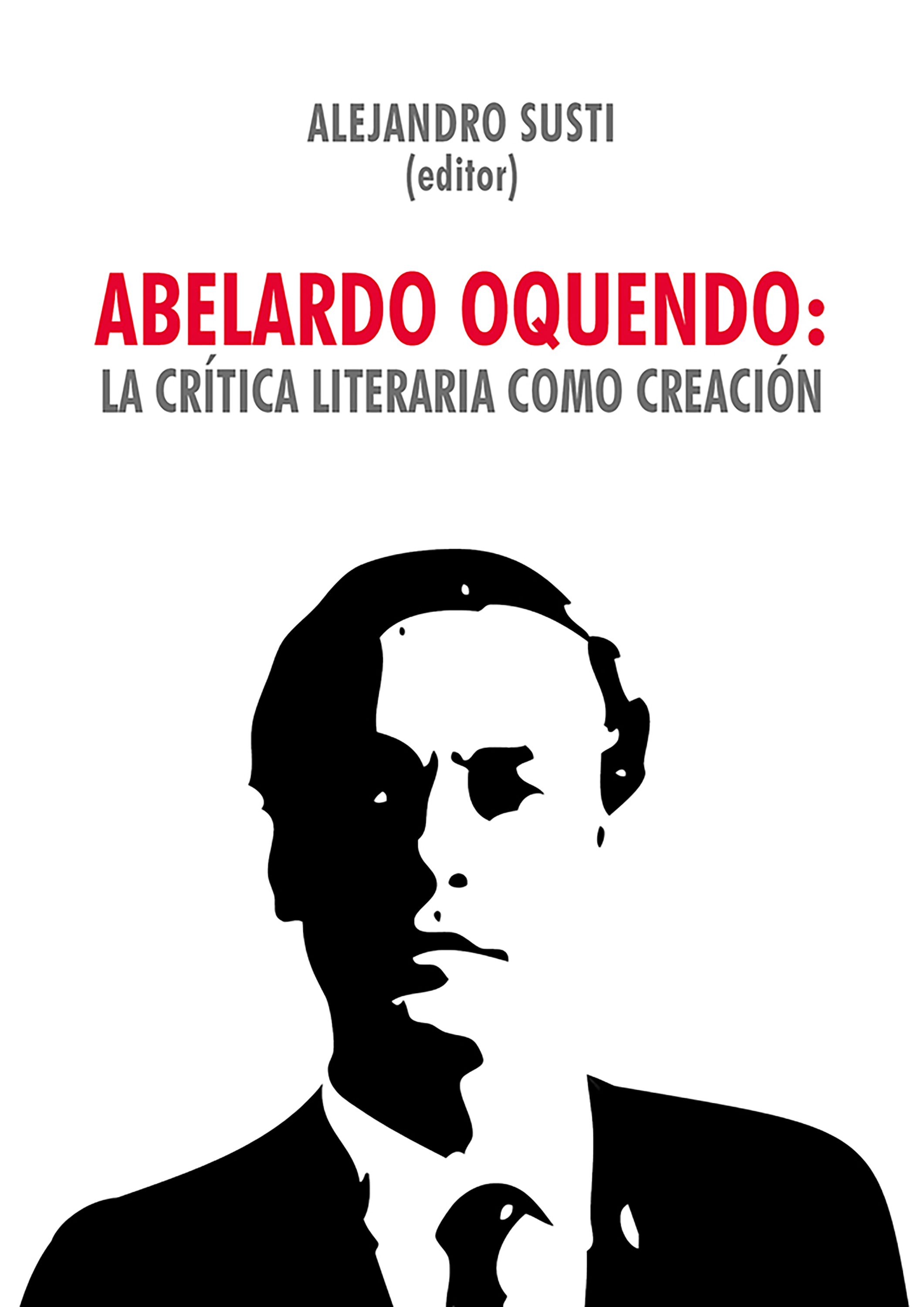 Обложка книги «Abelardo Oquendo: la crítica literaria como creación»
