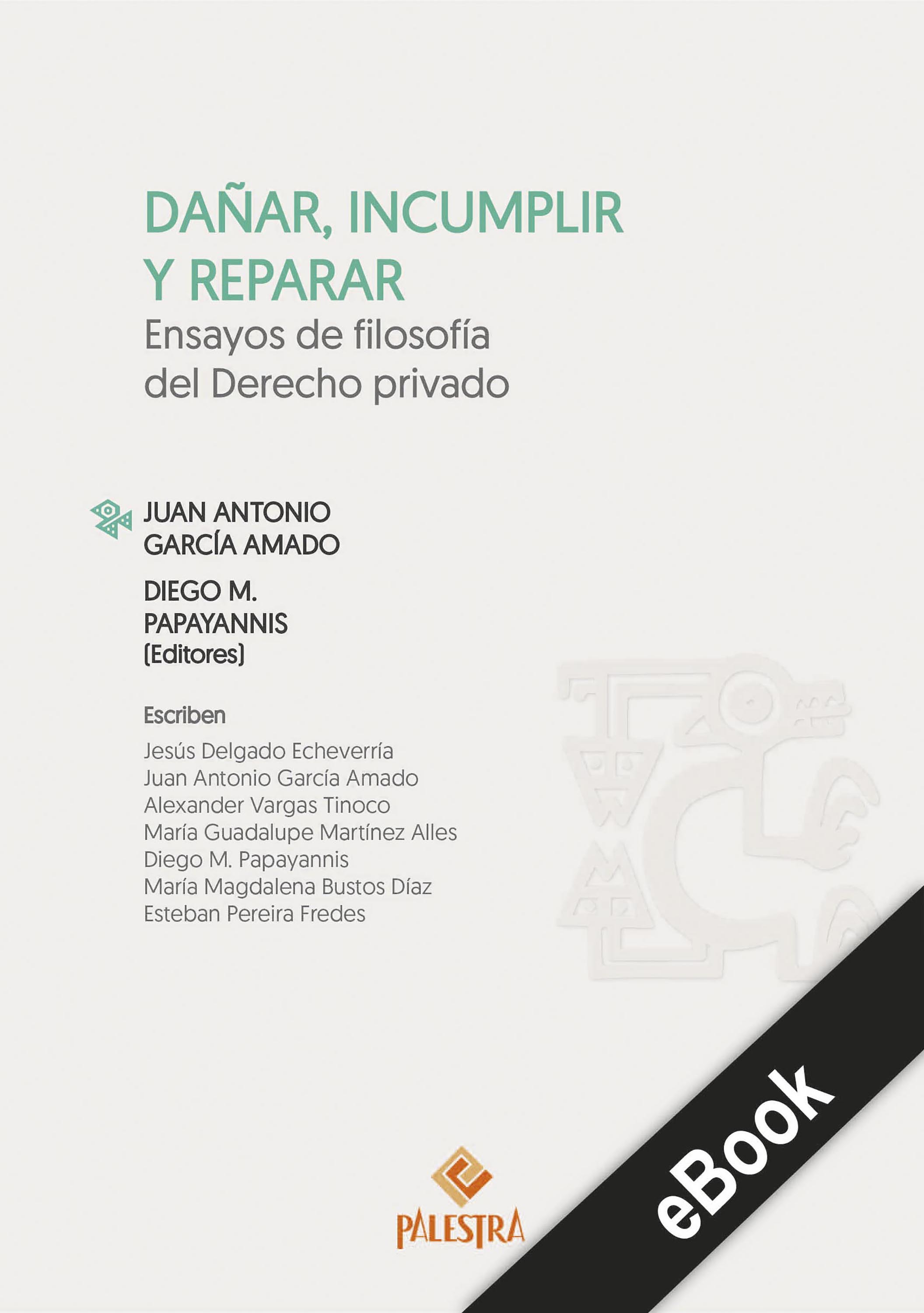 Обложка книги «Dañar, incumplir y reparar»