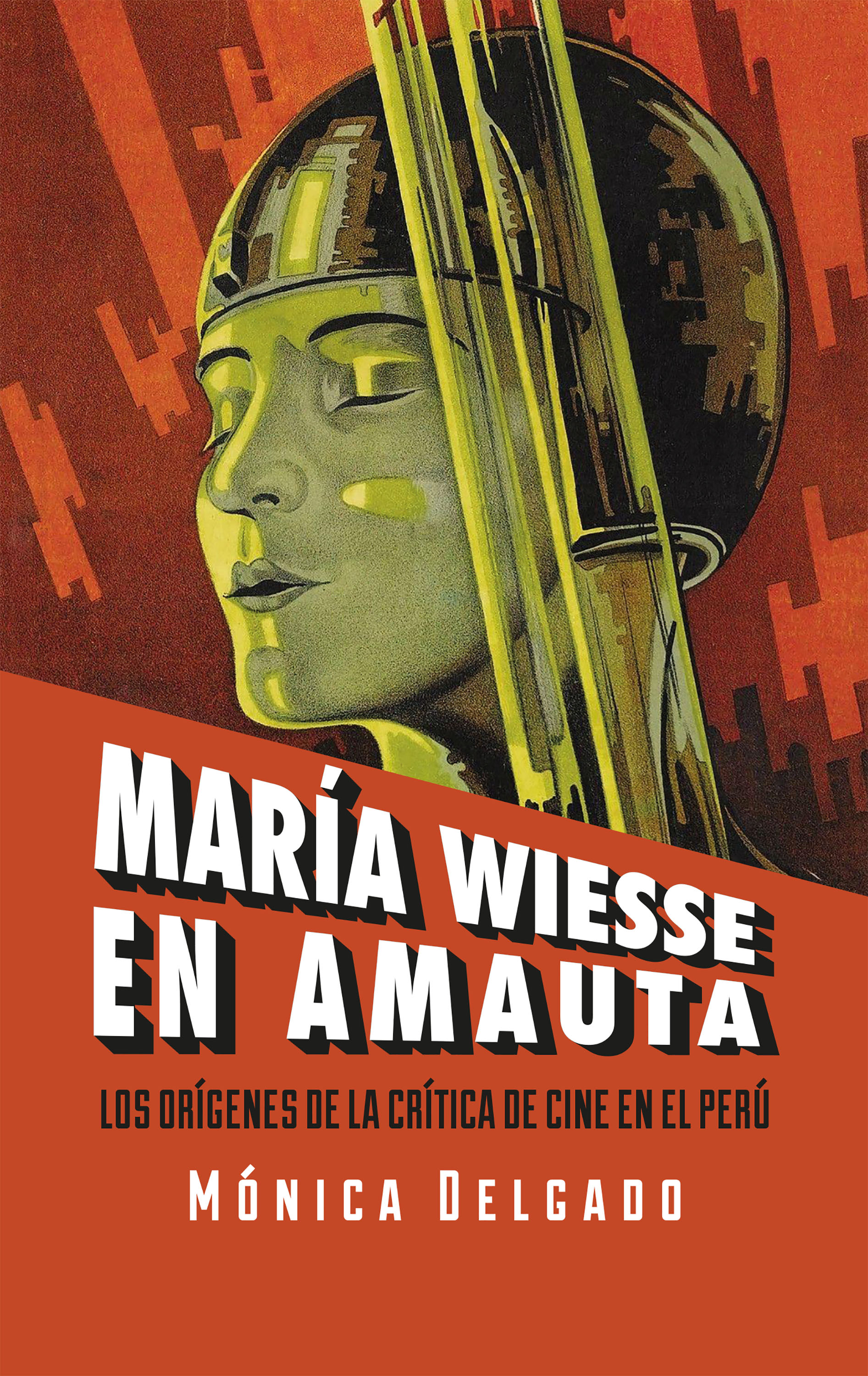 Обложка книги «María Wiesse en Amauta: los orígenes de la crítica de cine en el Perú»