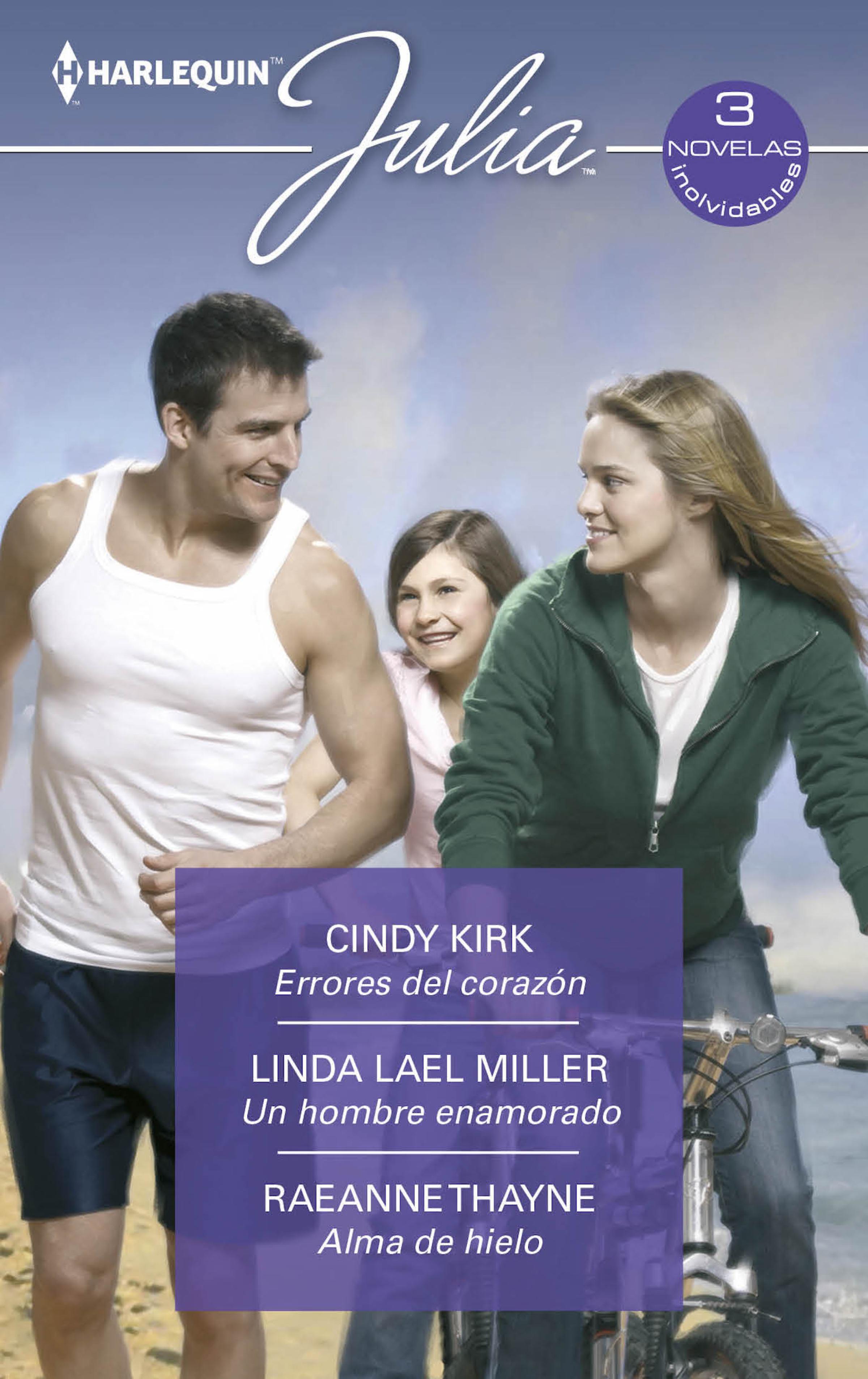 Обложка книги «Errores del corazón - Un hombre enamorado - Alma de hielo»