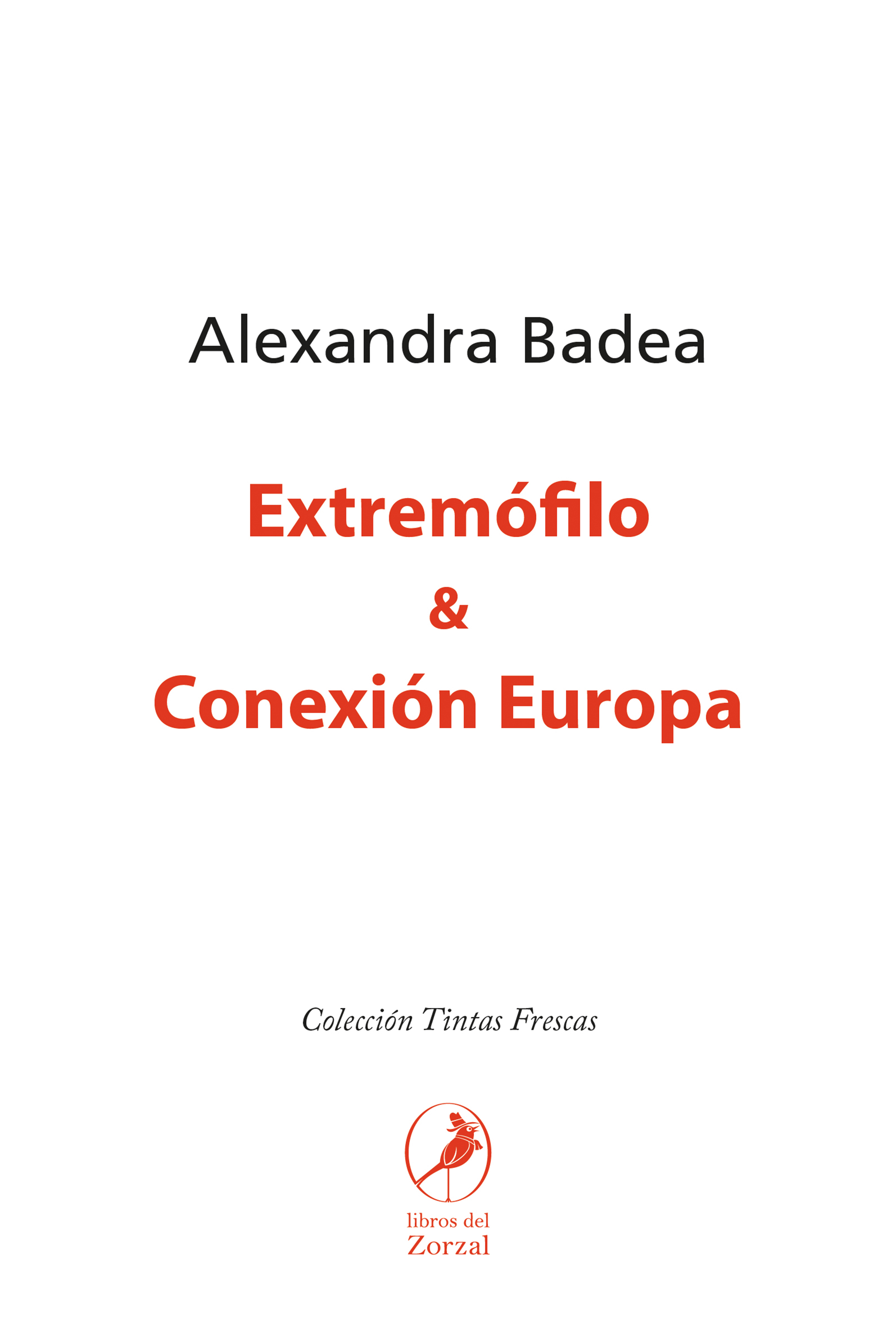 Обложка книги «Extremófilo & Conexión Europa»