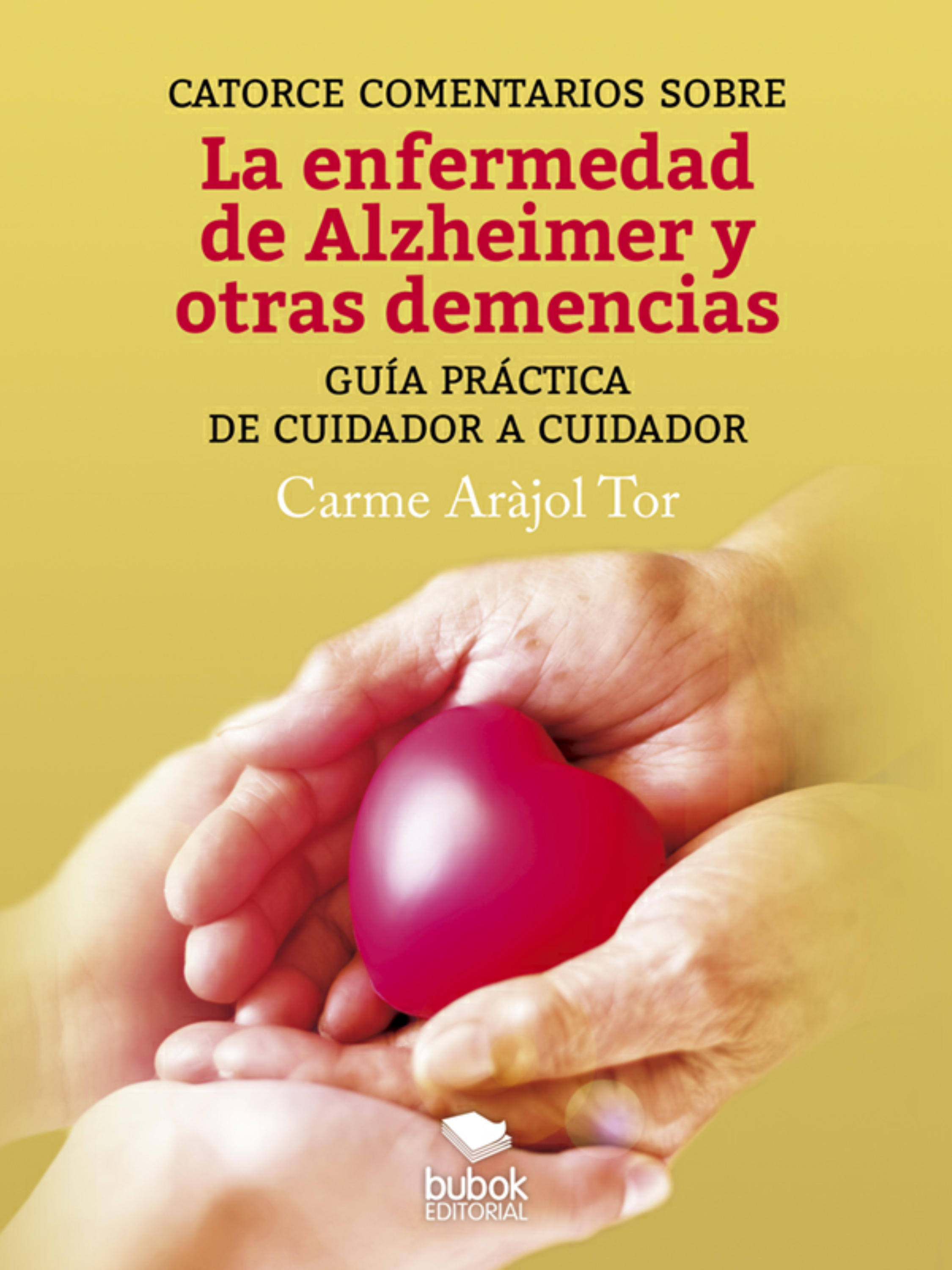 Обложка книги «Catorce comentarios sobre la enfermedad de Alzheimer y otras demencias»