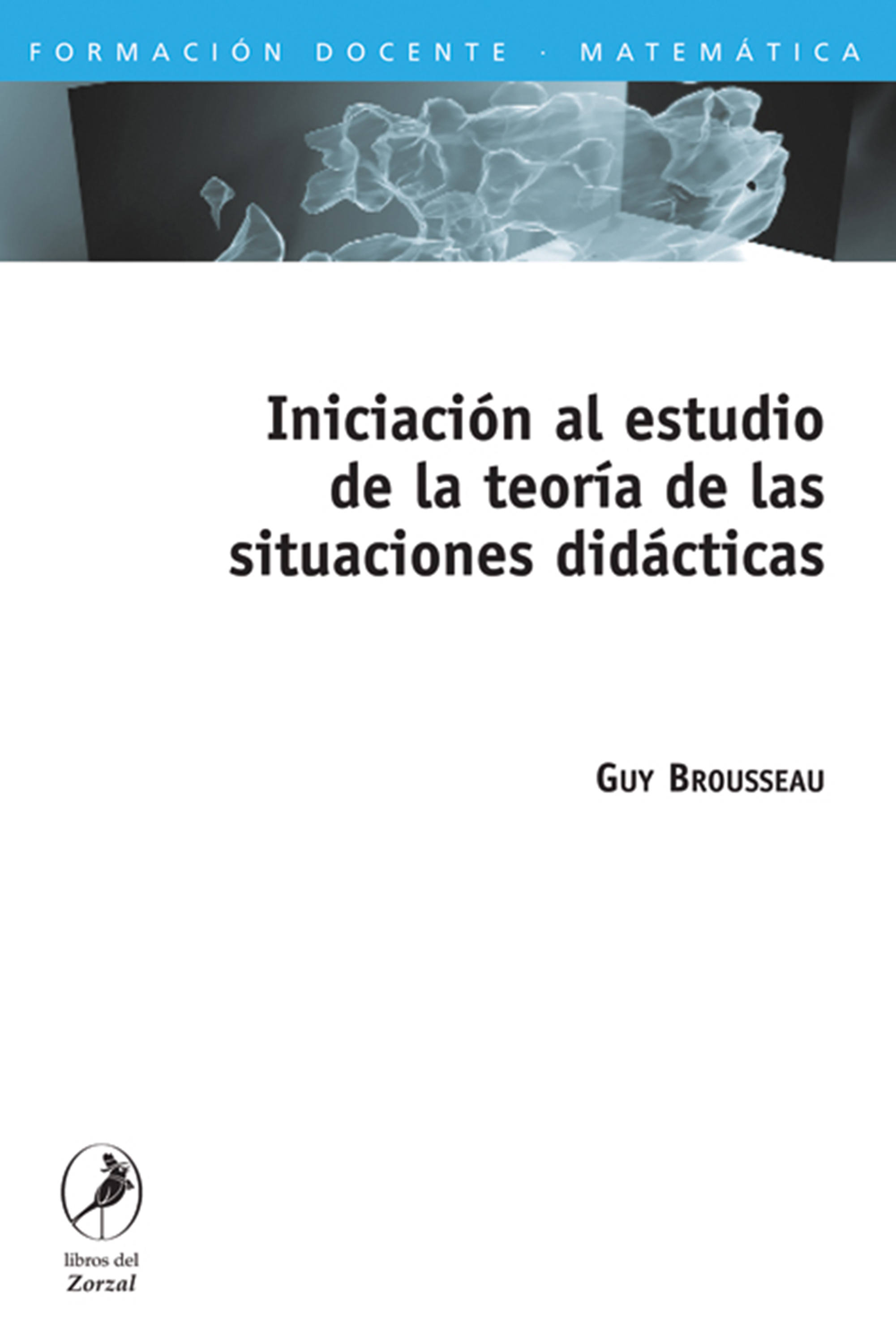 Обложка книги «Iniciación al estudio de la teoría de las situaciones didácticas»