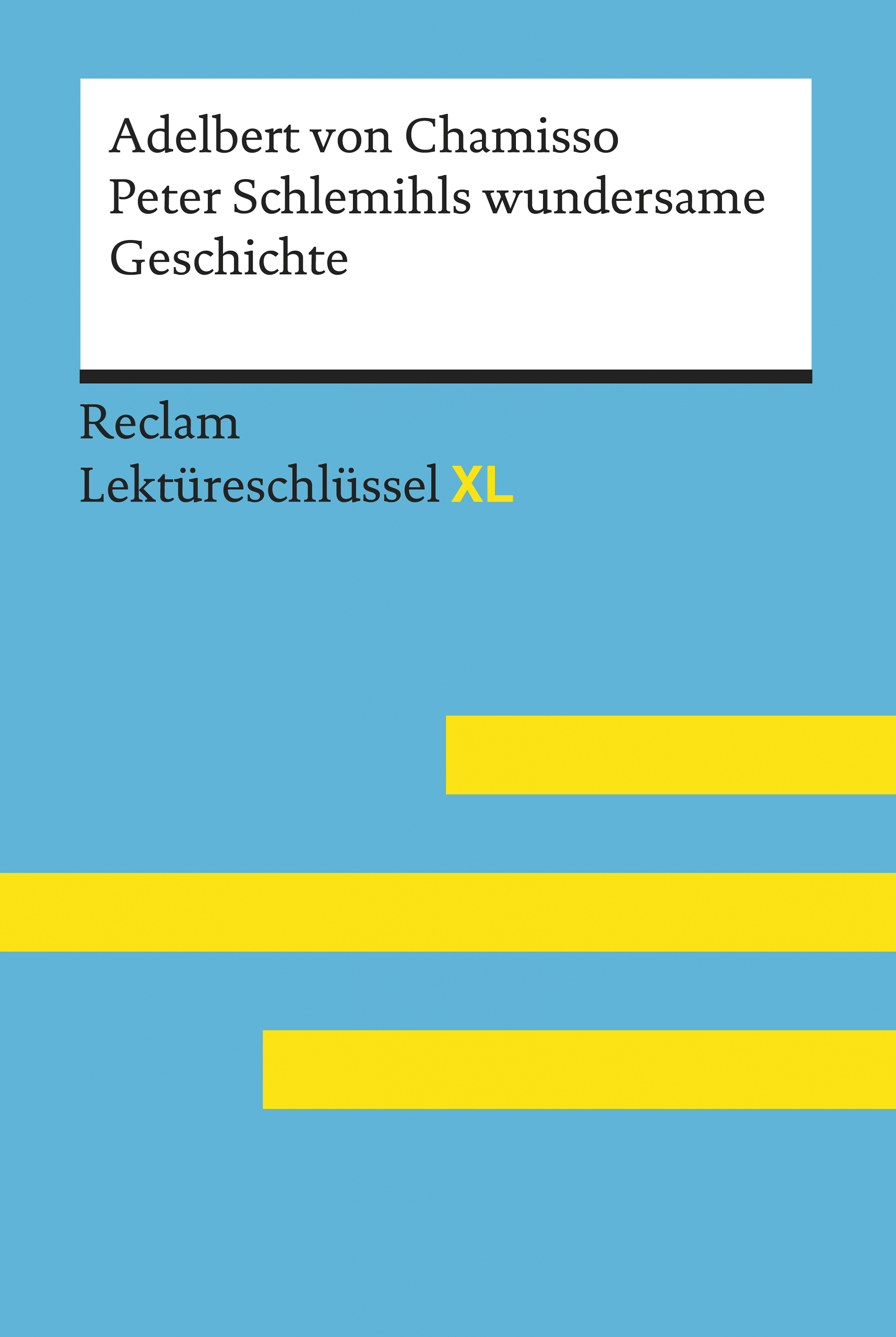 Обложка книги «Peter Schlemihls wundersame Geschichte von Adelbert von Chamisso: Reclam Lektüreschlüssel XL»