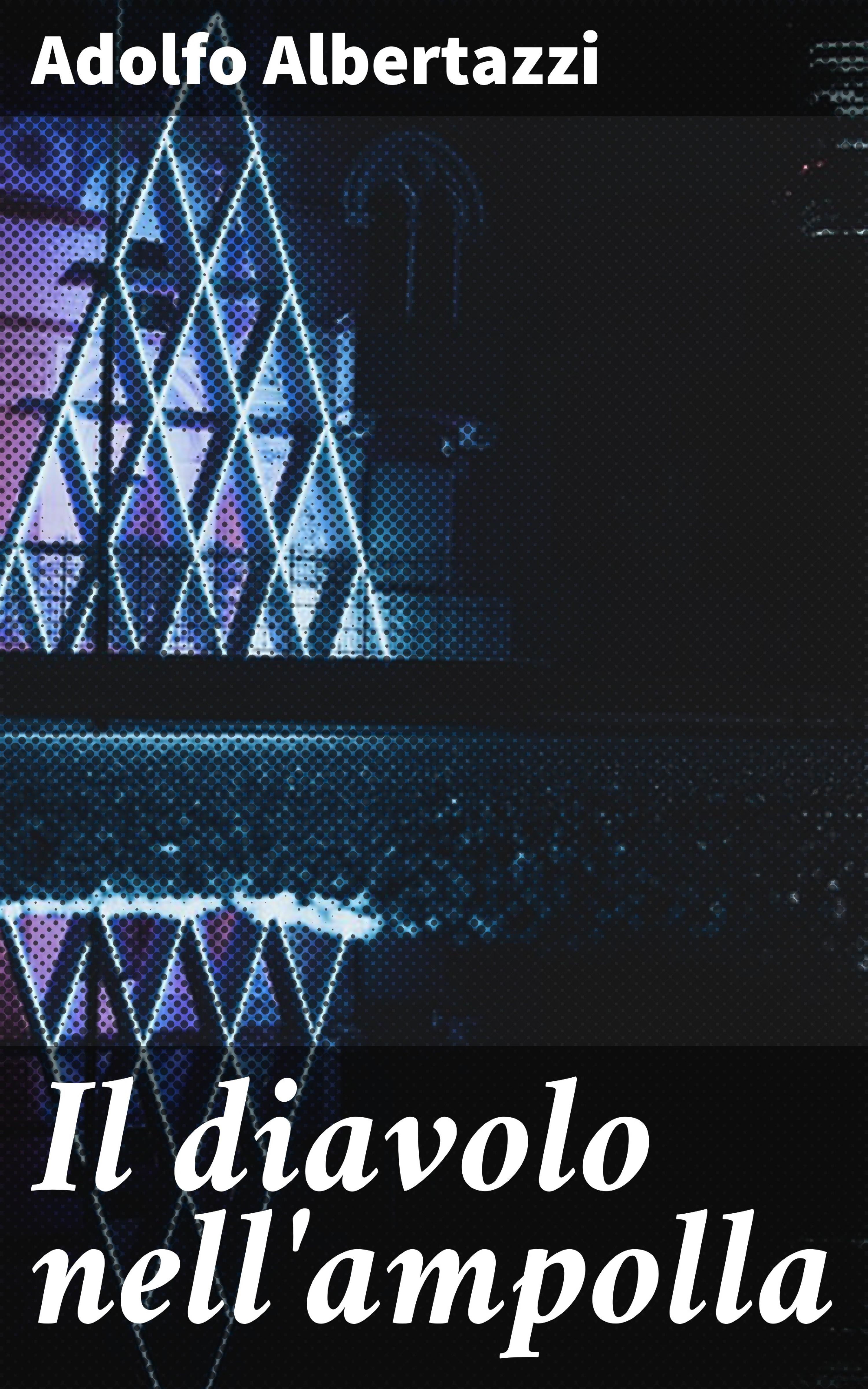 Обложка книги «Il diavolo nell'ampolla»