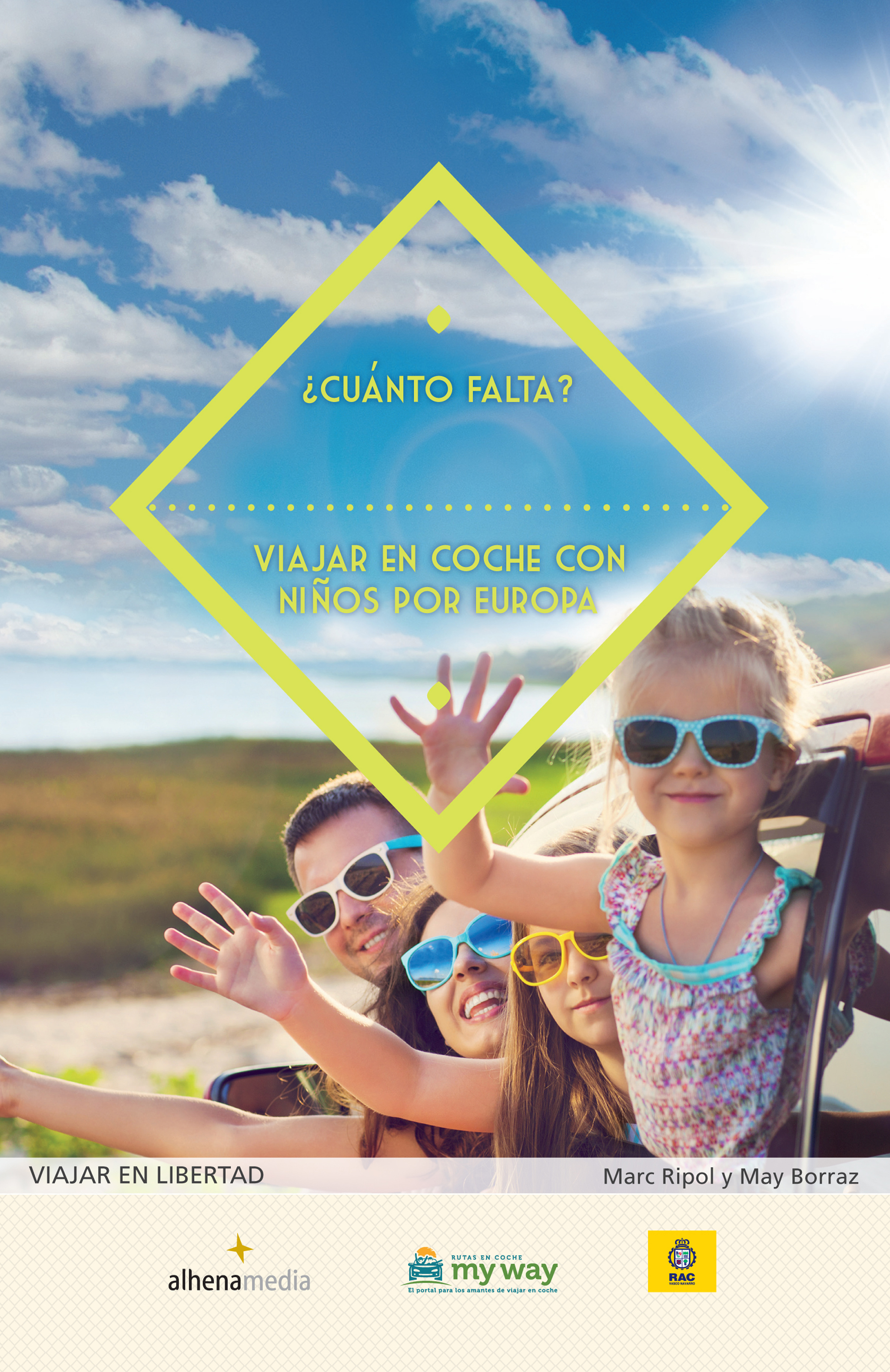 Обложка книги «¿Cuánto falta? Viajar en coche con niños por Europa»