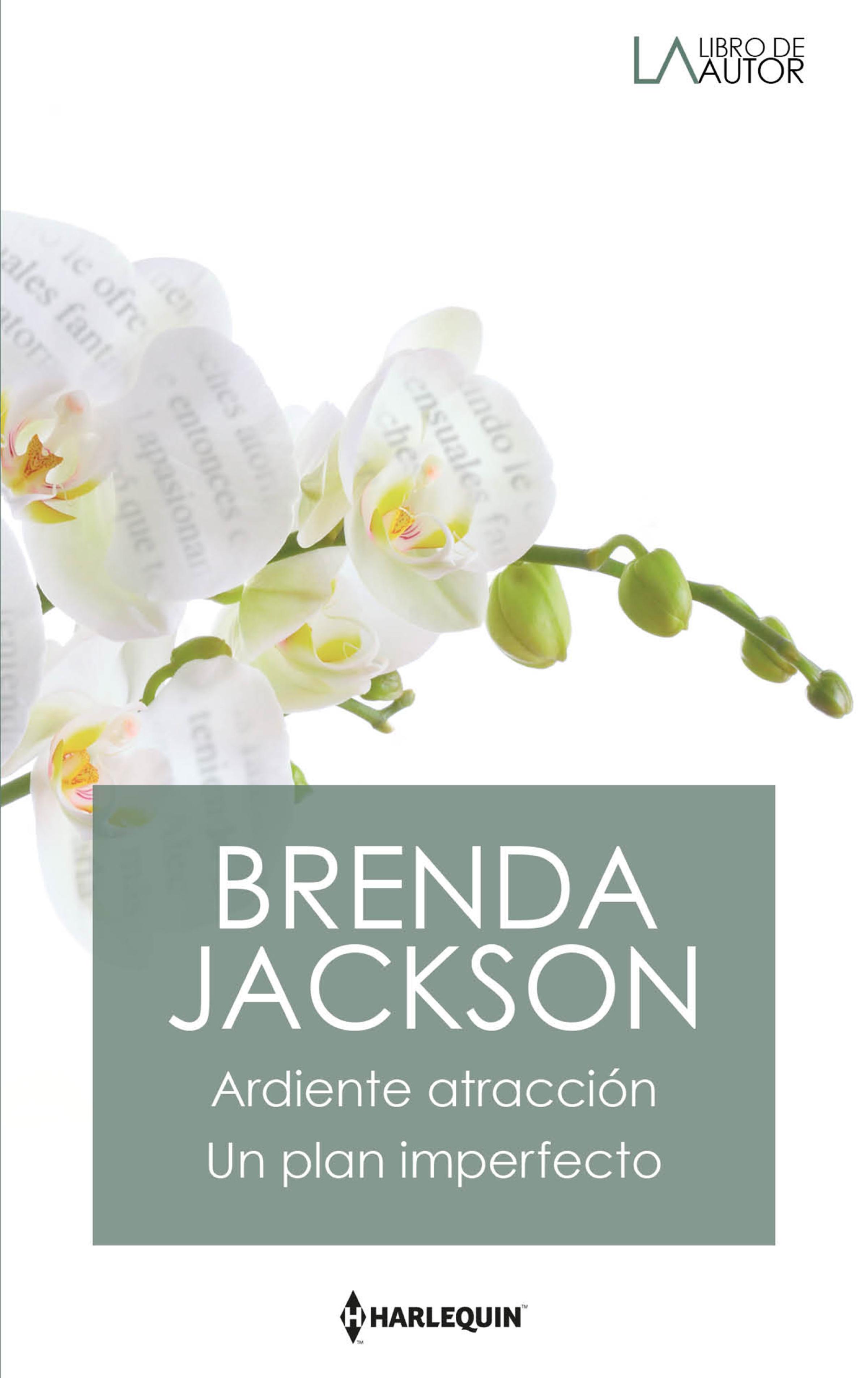 Обложка книги «Ardiente atracción - Un plan imperfecto»