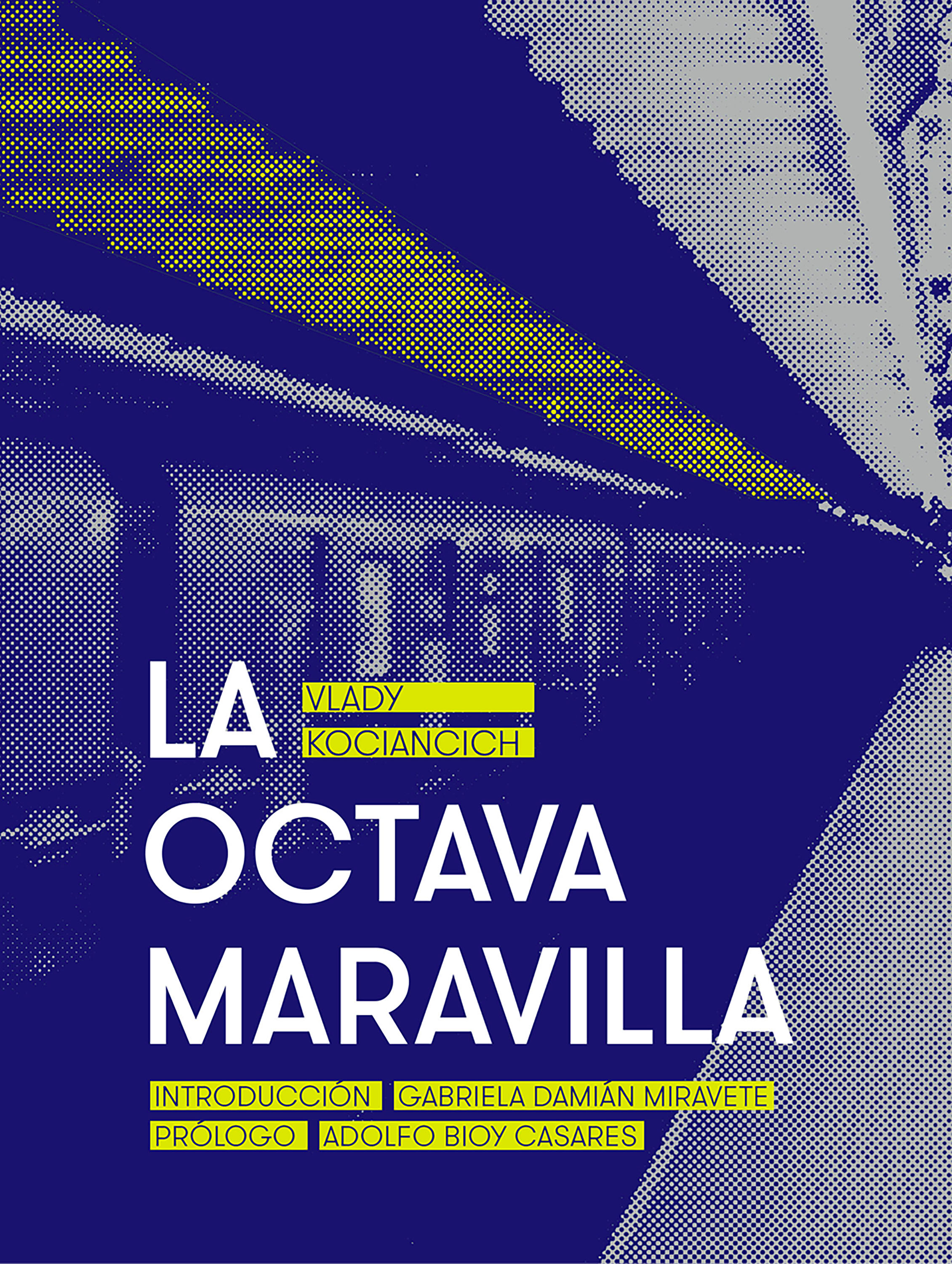 Обложка книги «La octava maravilla»