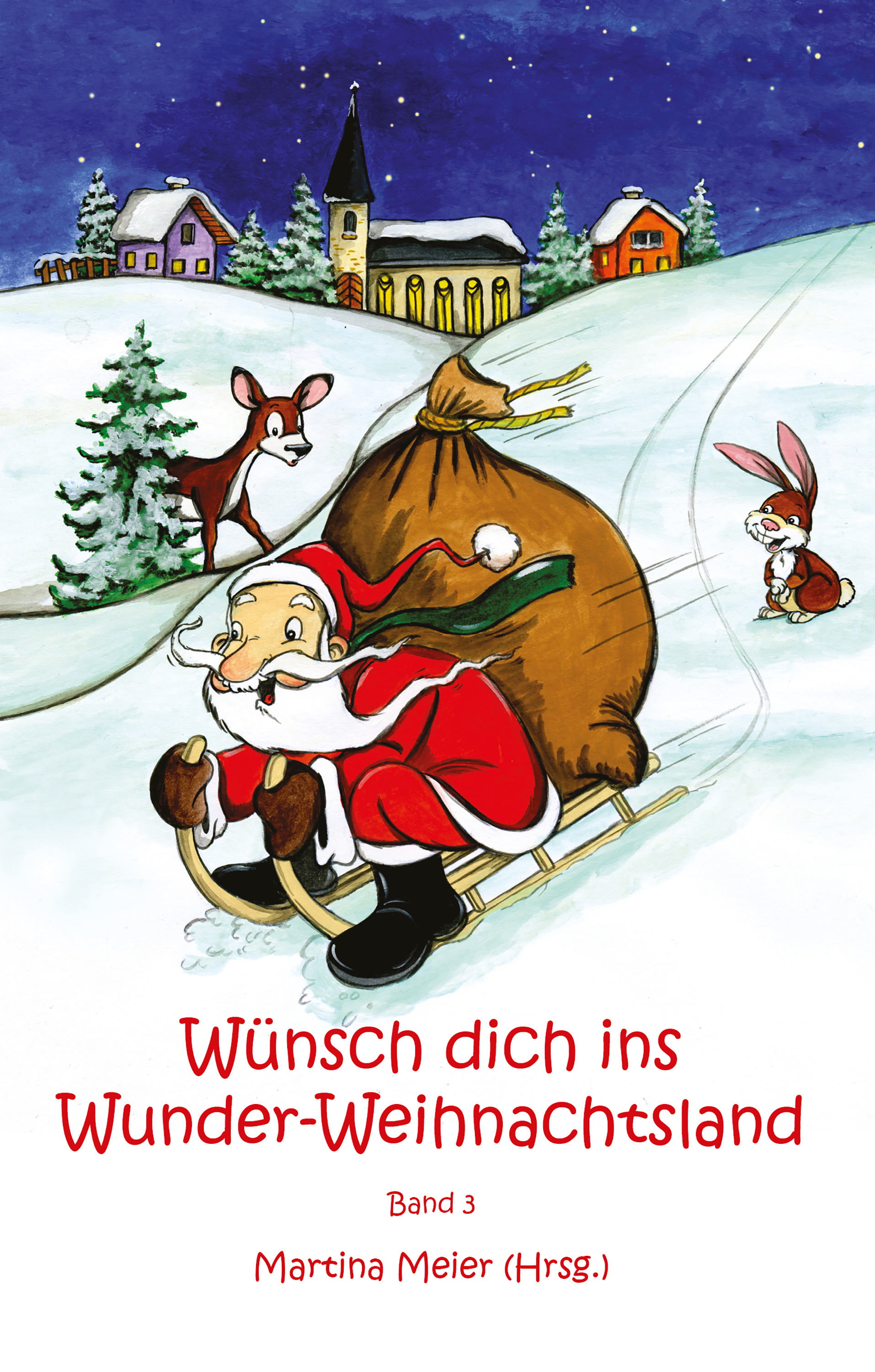 Обложка книги «Wünsch dich ins Wunder-Weihnachtsland Band 3»