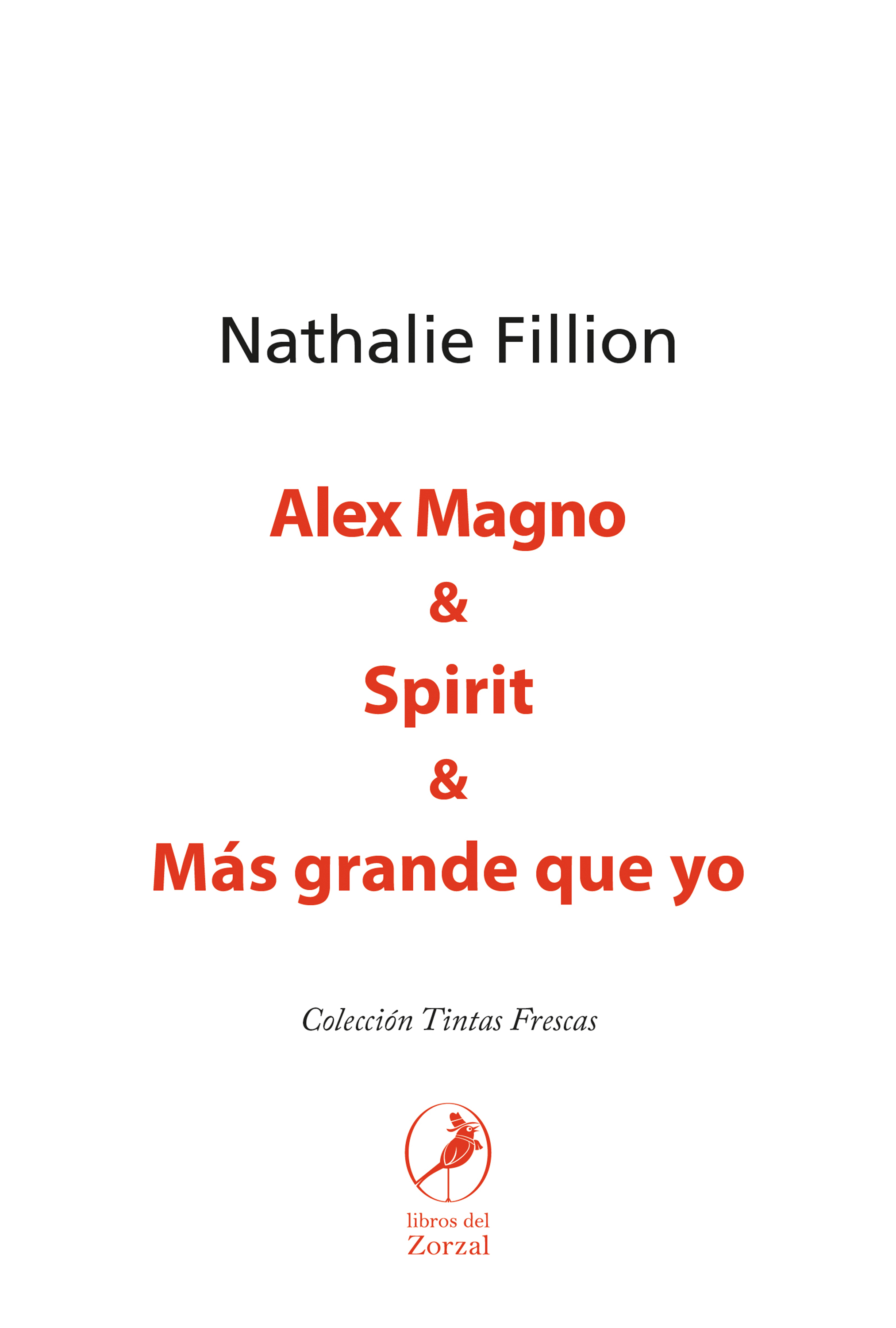 Обложка книги «Alex Magno & Spirit y Más grande que yo»