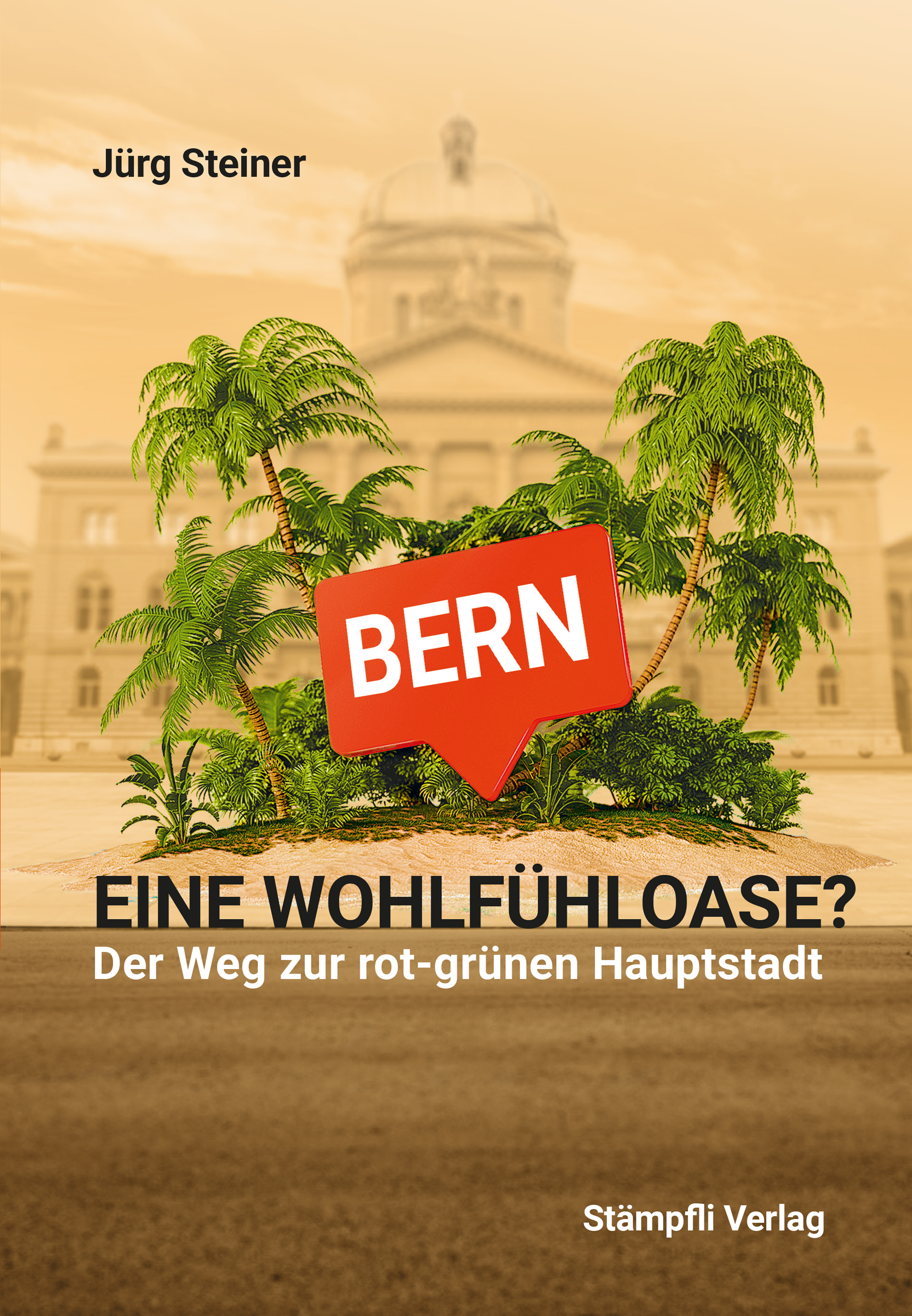Обложка книги «Bern - eine Wohlfühloase?»