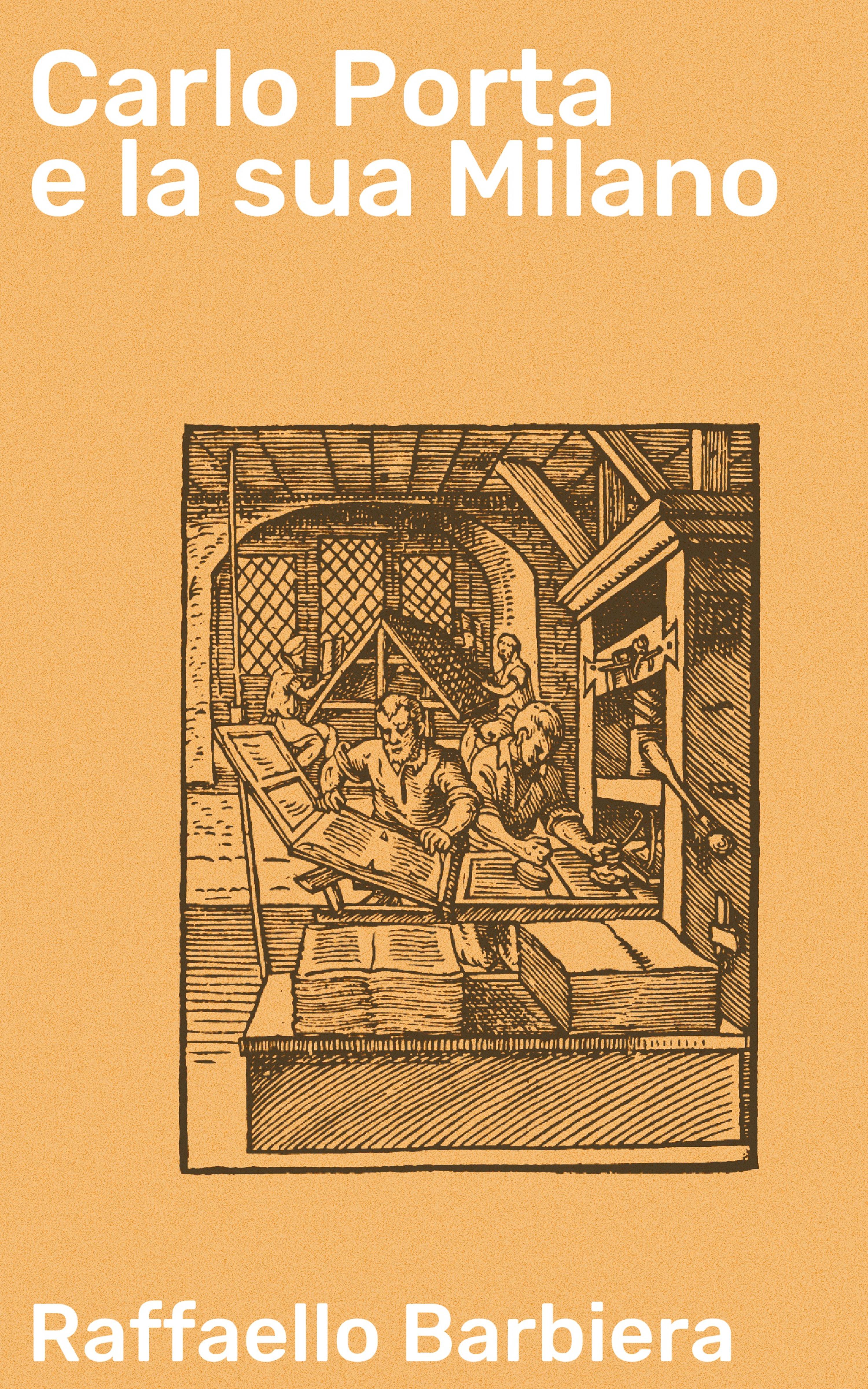 Обложка книги «Carlo Porta e la sua Milano»