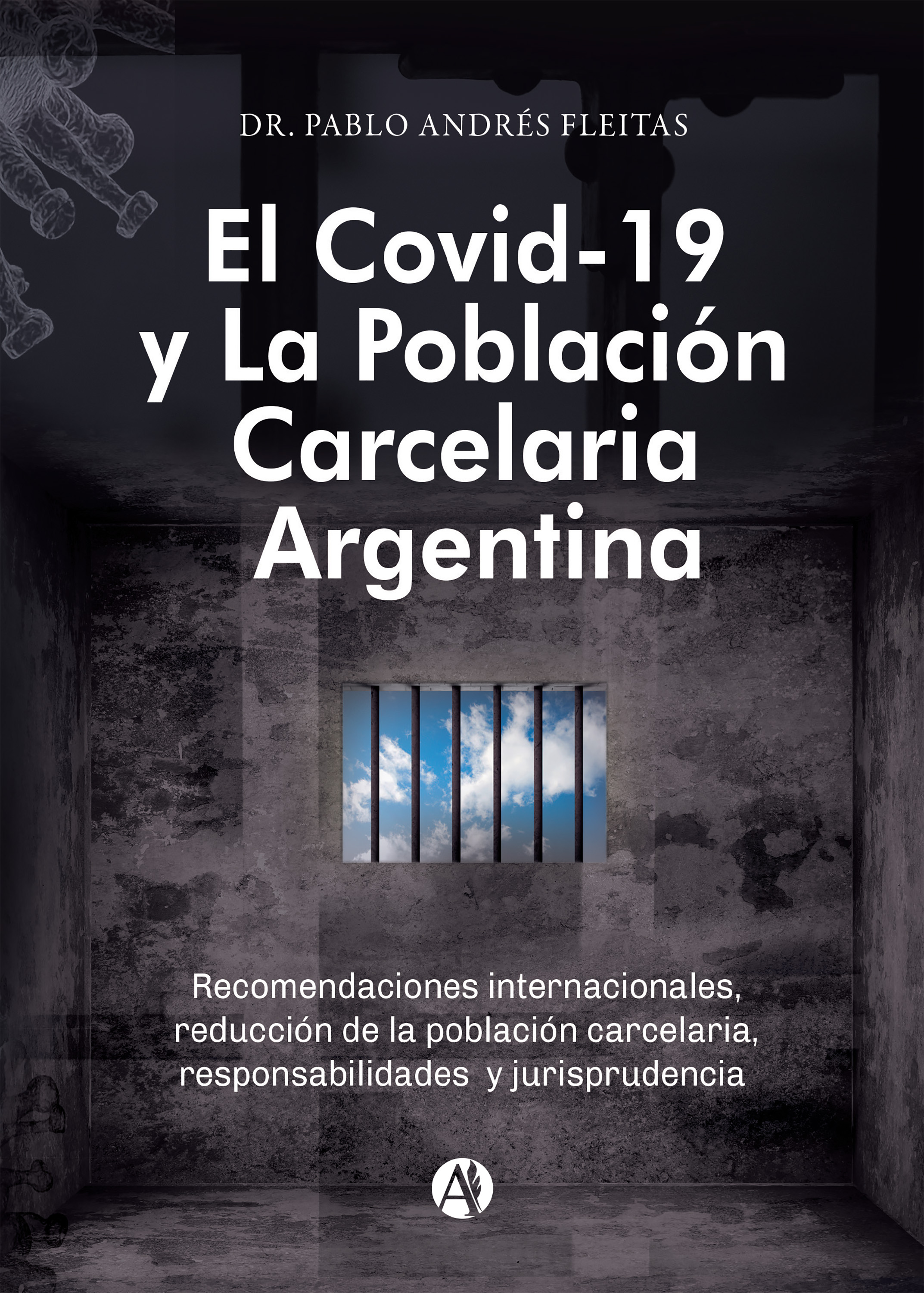 Обложка книги «El Covid-19 y la población carcelaria argentina»