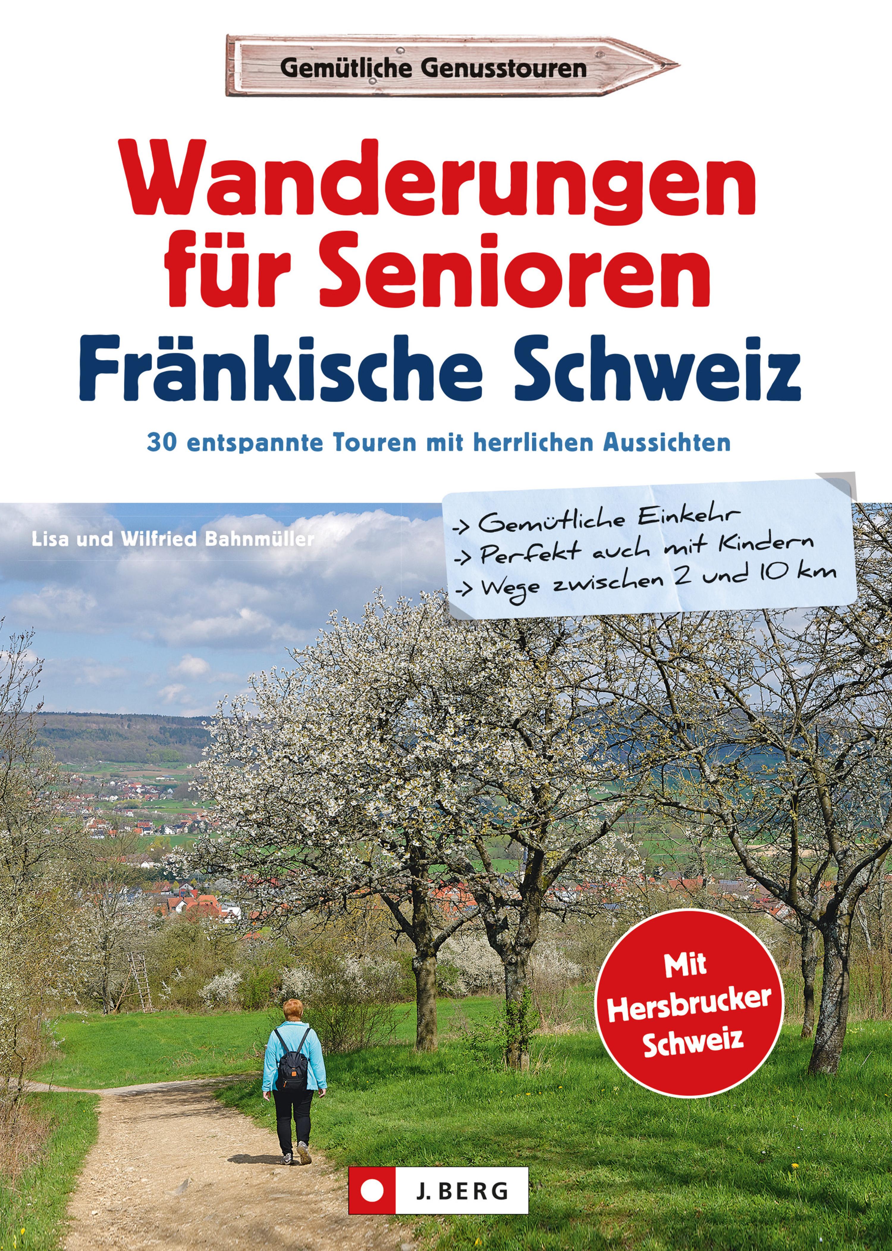Обложка книги «Wanderführer Senioren: Wanderungen für Senioren Fränkische Schweiz. 30 entspannte Touren.»
