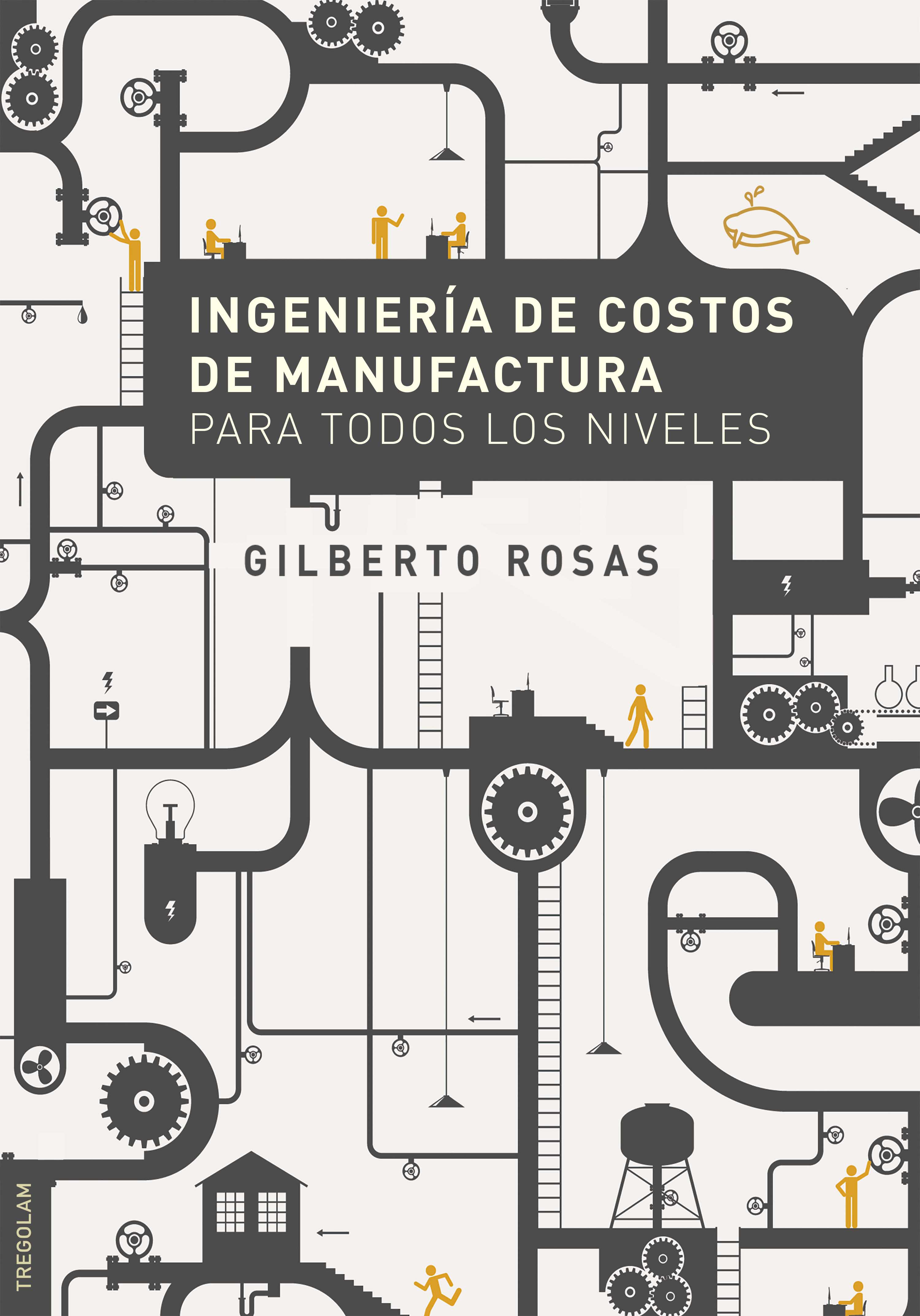 Обложка книги «Ingeniería de Costos de Manufactura para todos los niveles»