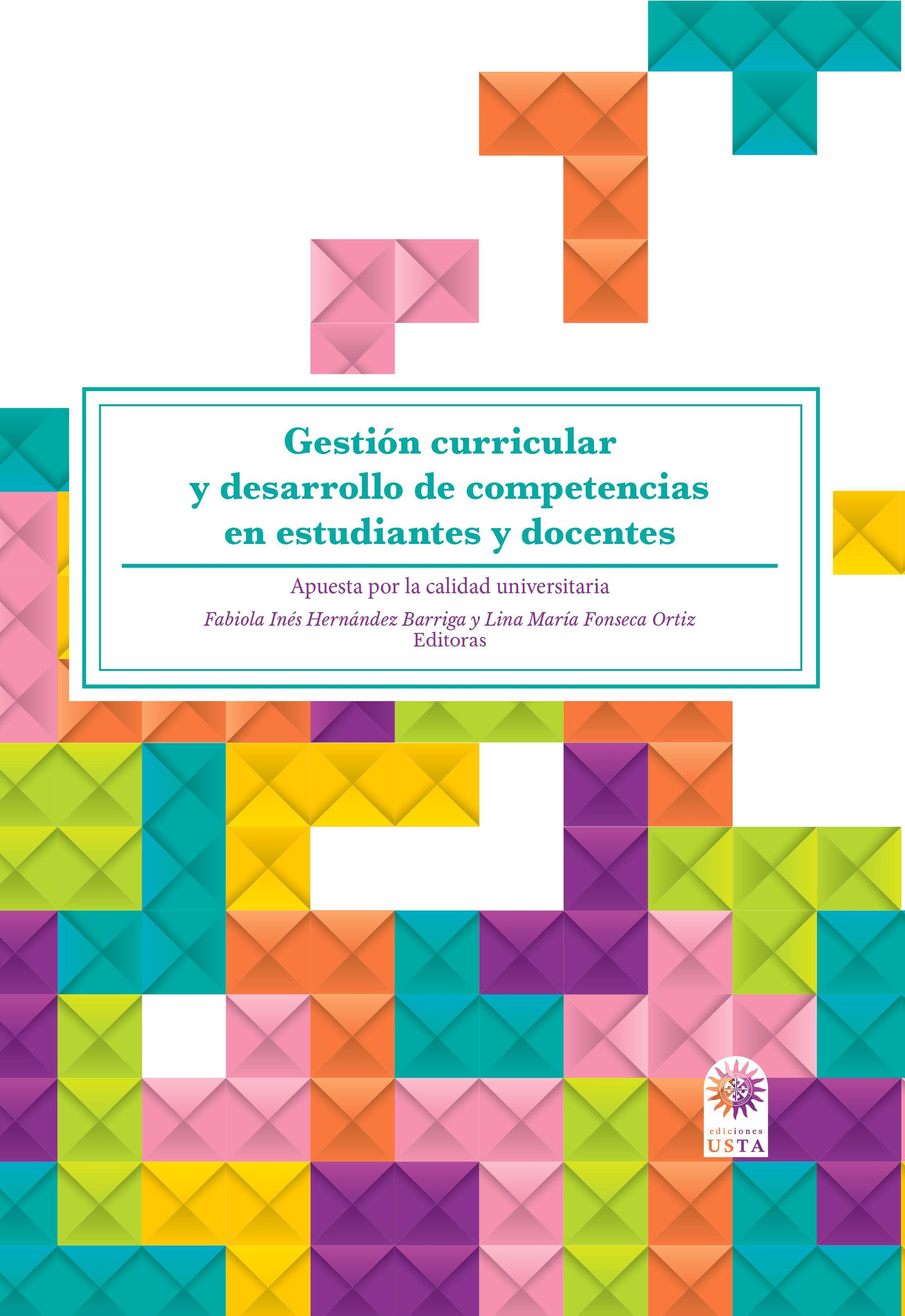 Обложка книги «Gestión curricular y desarrollo de competencias en estudiantes y docentes: apuesta por la calidad universitaria»