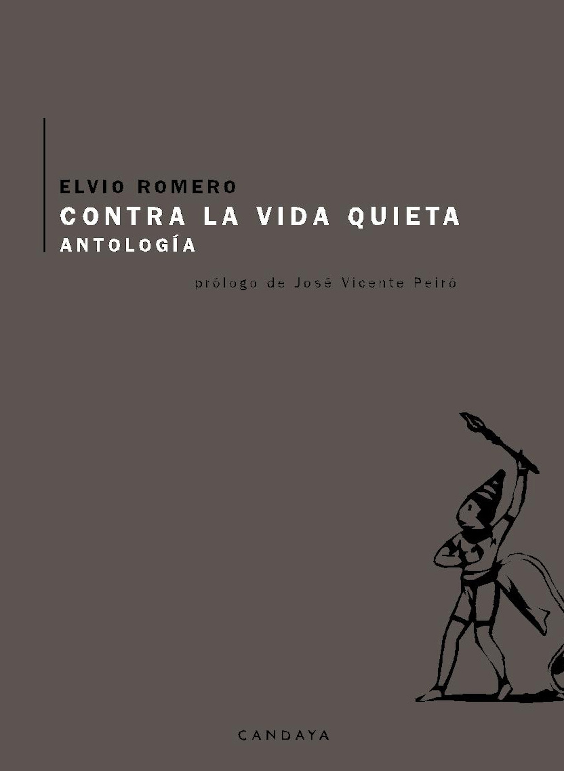 Обложка книги «Contra la vida quieta»