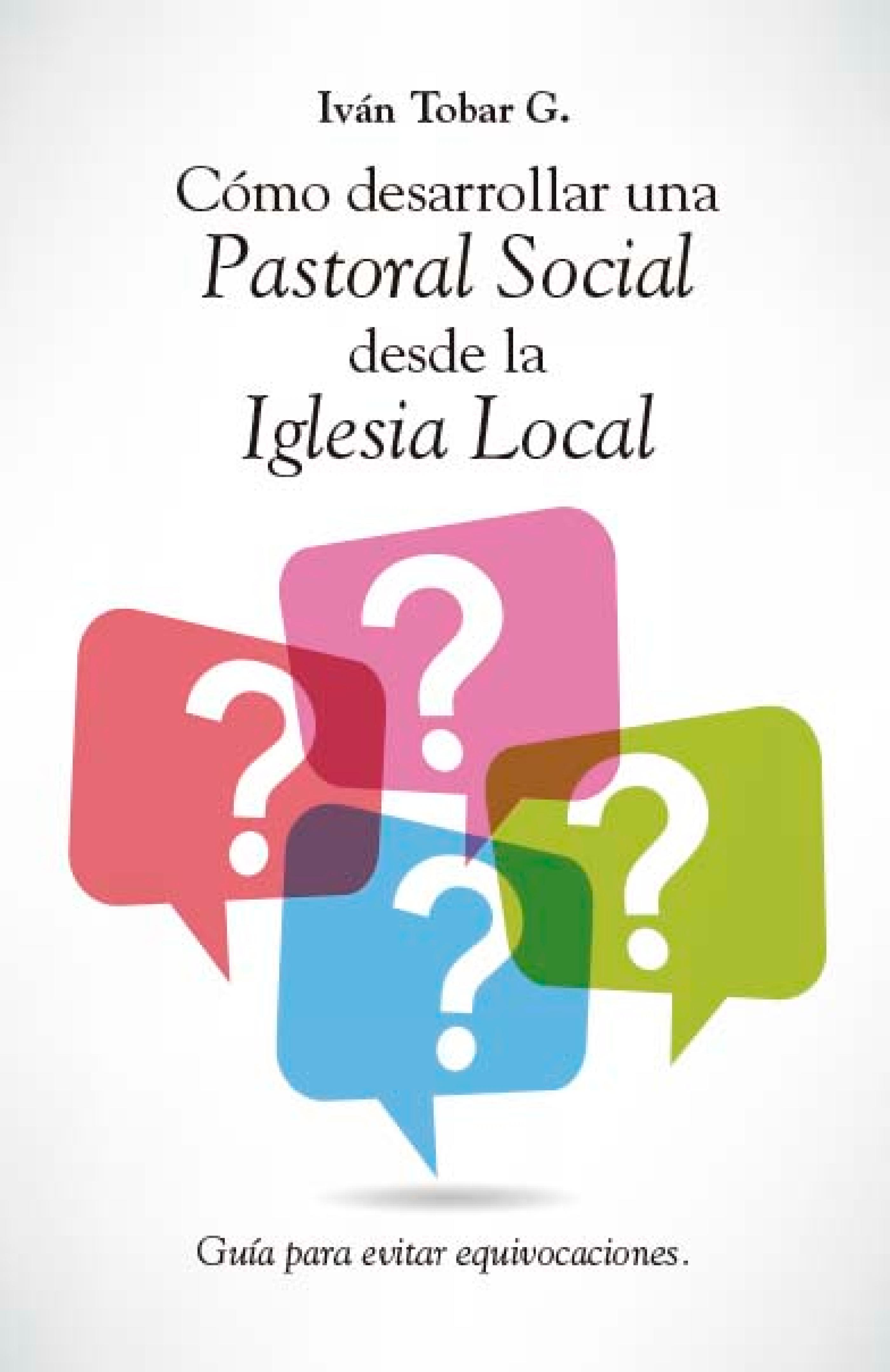 Обложка книги «Cómo desarrollar una Pastoral Social desde la Iglesia Local»