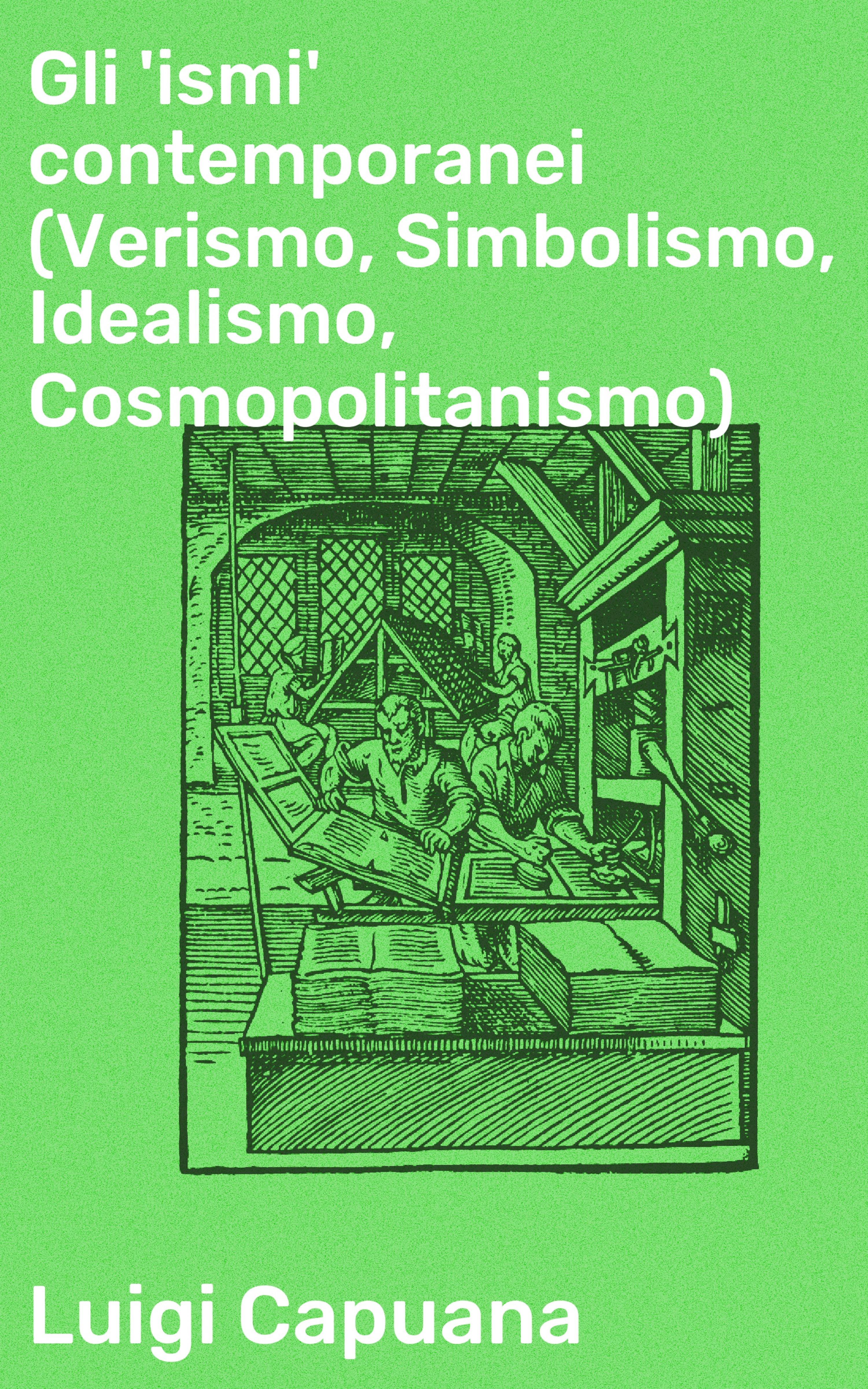 Обложка книги «Gli 'ismi' contemporanei (Verismo, Simbolismo, Idealismo, Cosmopolitanismo)»