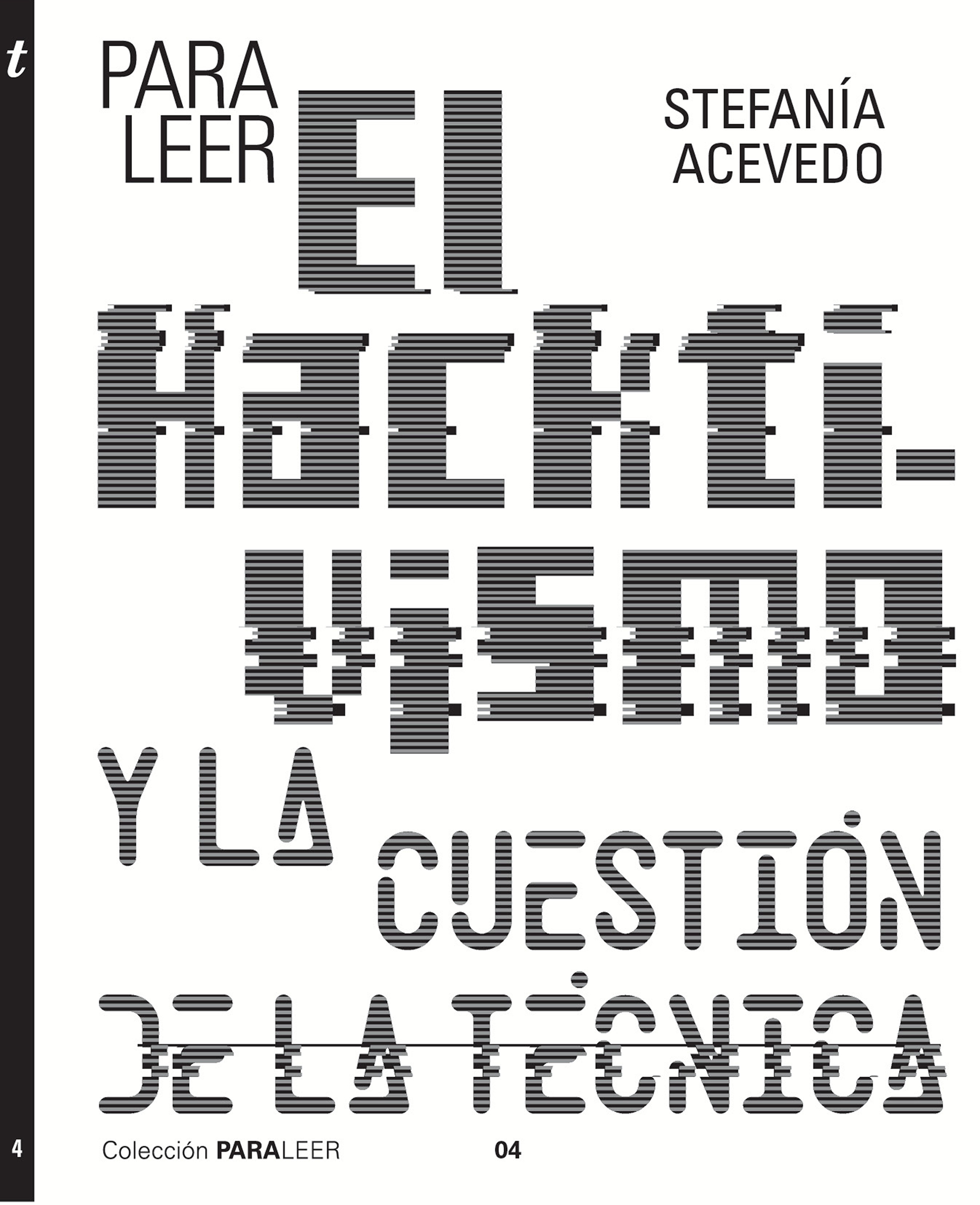 Обложка книги «Para leer el hacktivismo y la cuestión de la técnica»