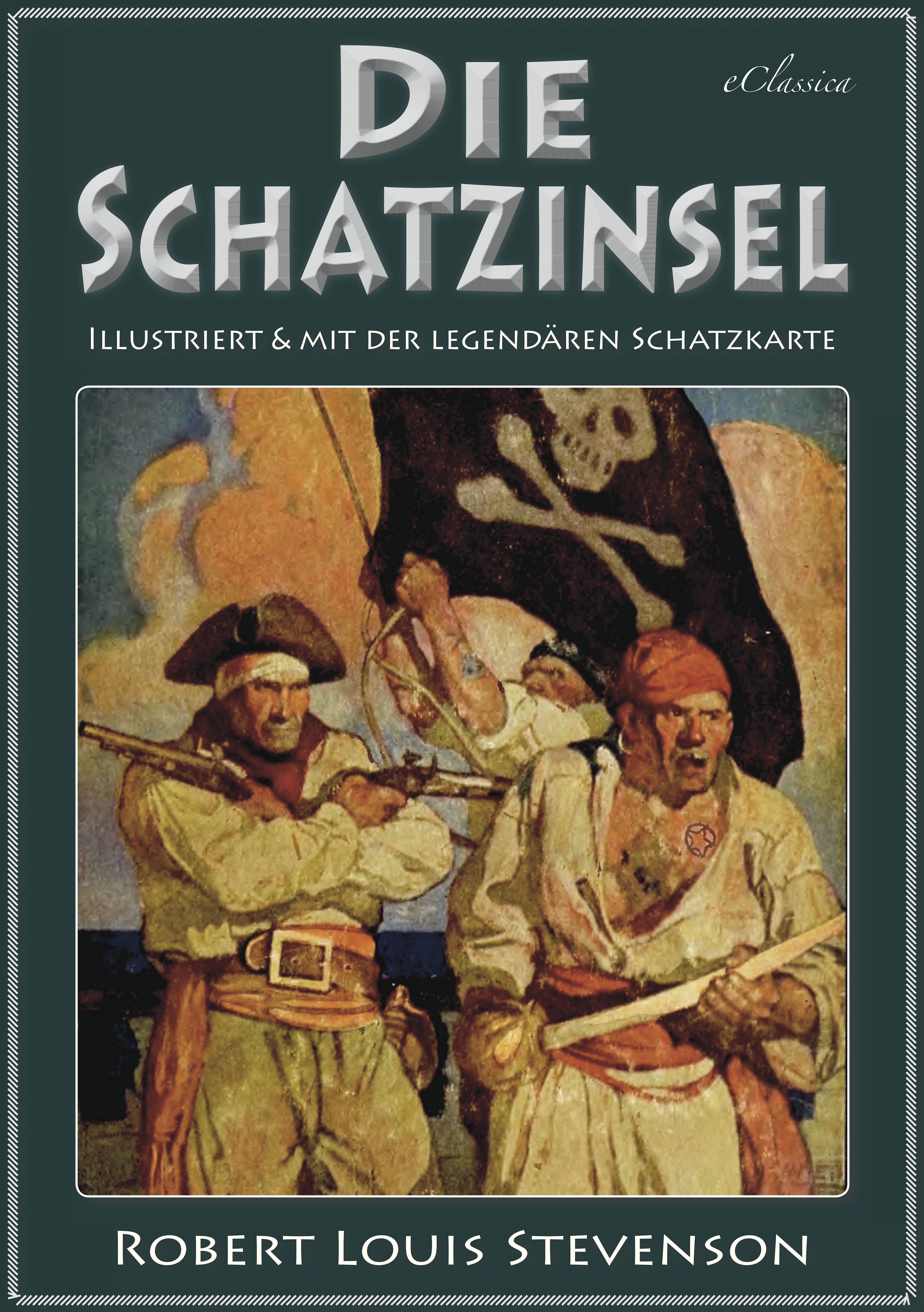 Обложка книги «Die Schatzinsel (Illustriert & mit der legendären Schatzkarte)»