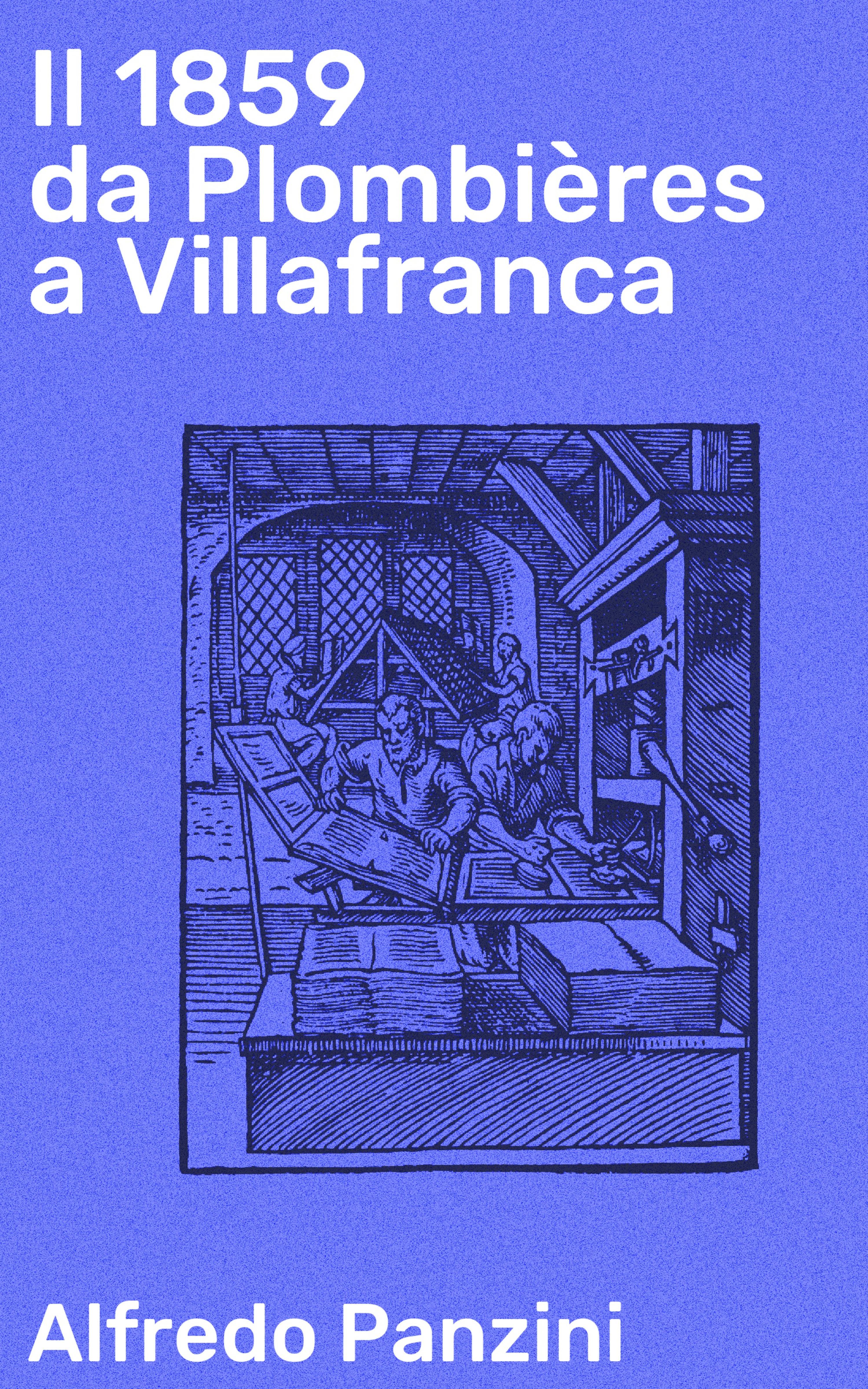 Обложка книги «Il 1859 da Plombières a Villafranca»