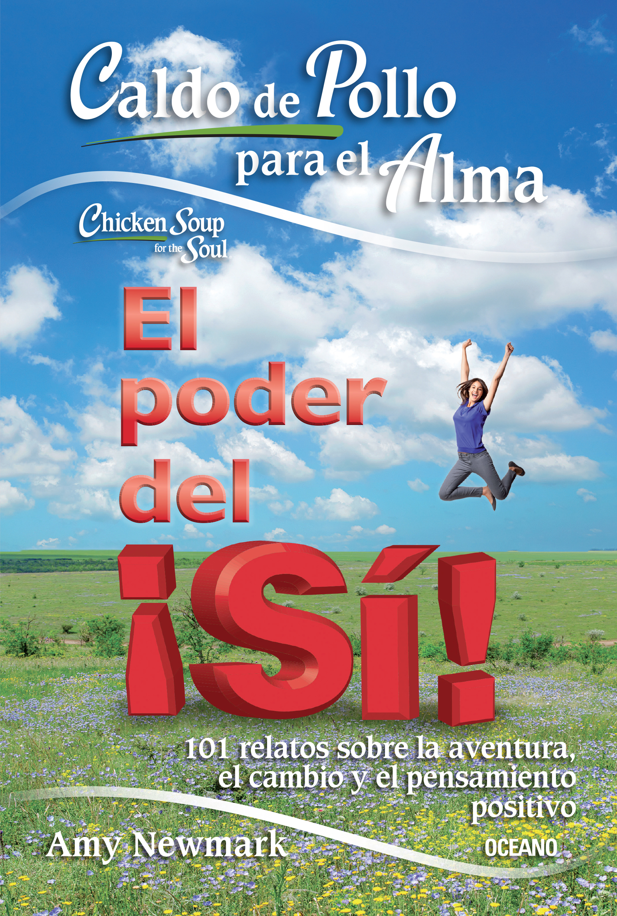 Обложка книги «Caldo de pollo para el alma. El poder del SÍ»
