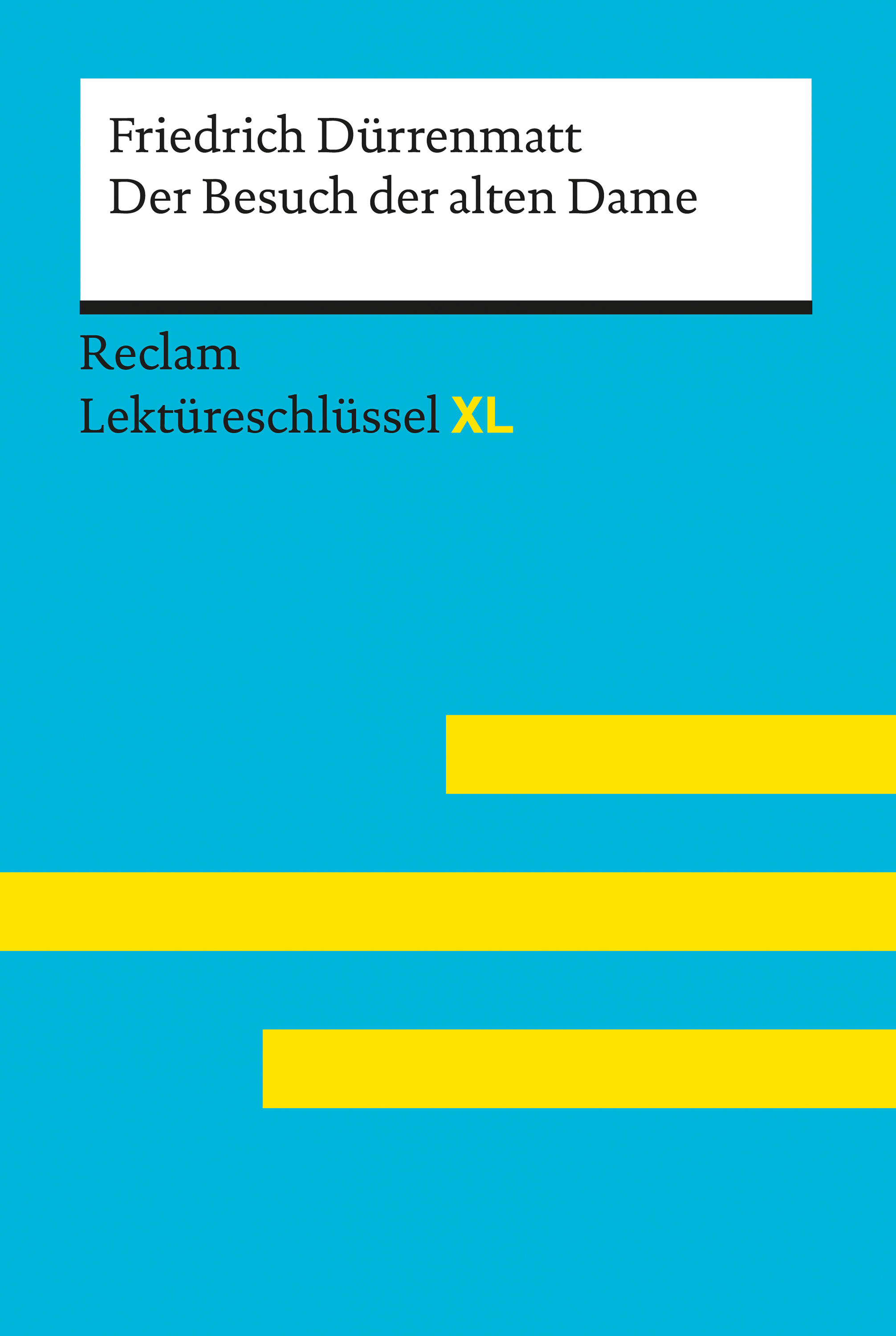 Обложка книги «Der Besuch der alten Dame von Friedrich Dürrenmatt: Reclam Lektüreschlüssel XL»