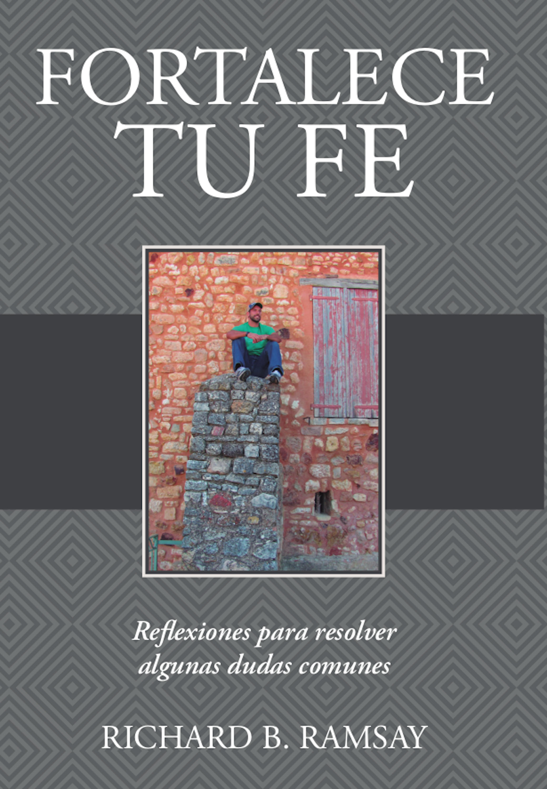 Обложка книги «Fortalece tu fe»
