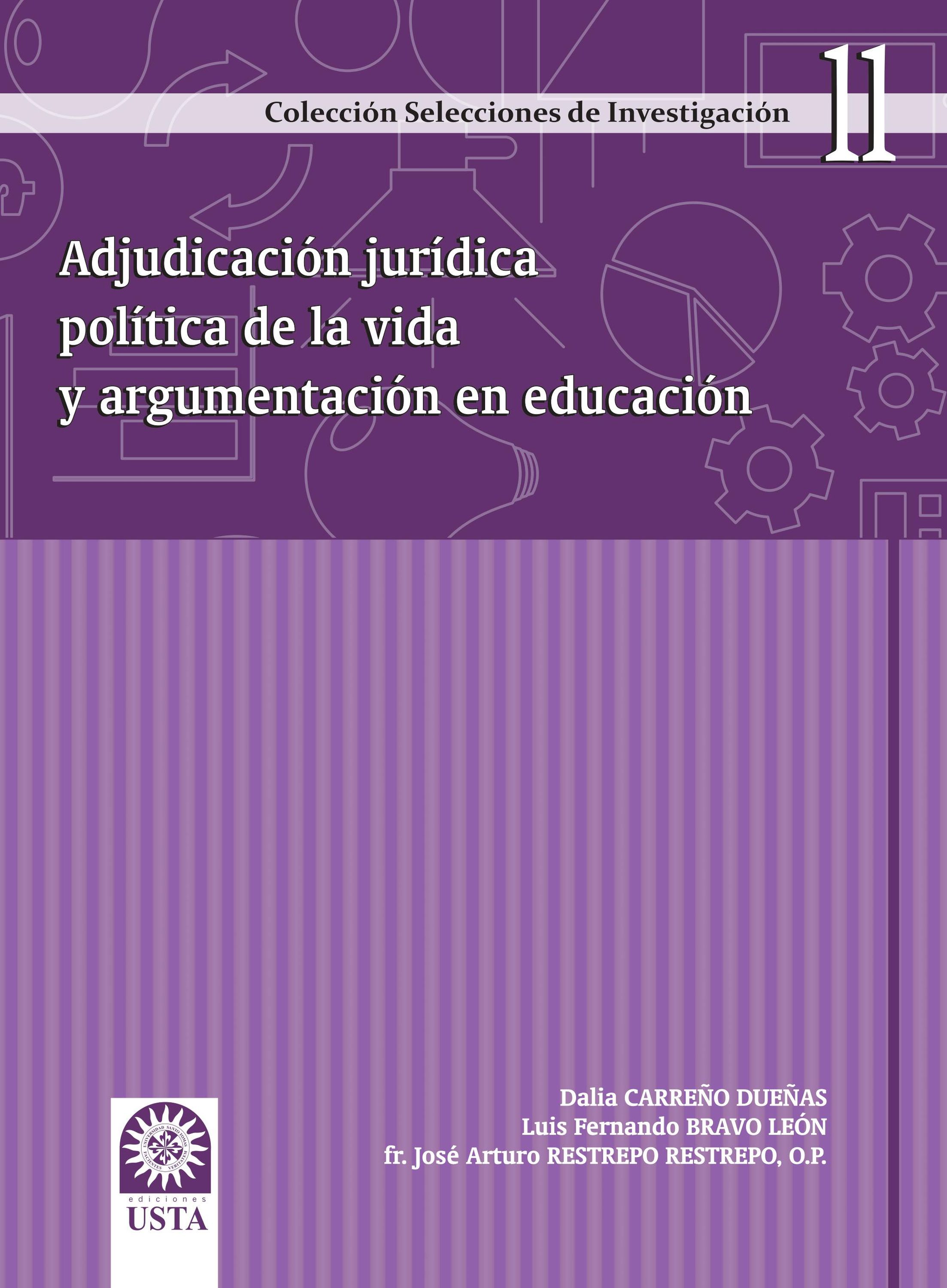 Обложка книги «Adjudicación jurídica política de la vida y argumentación en educación»
