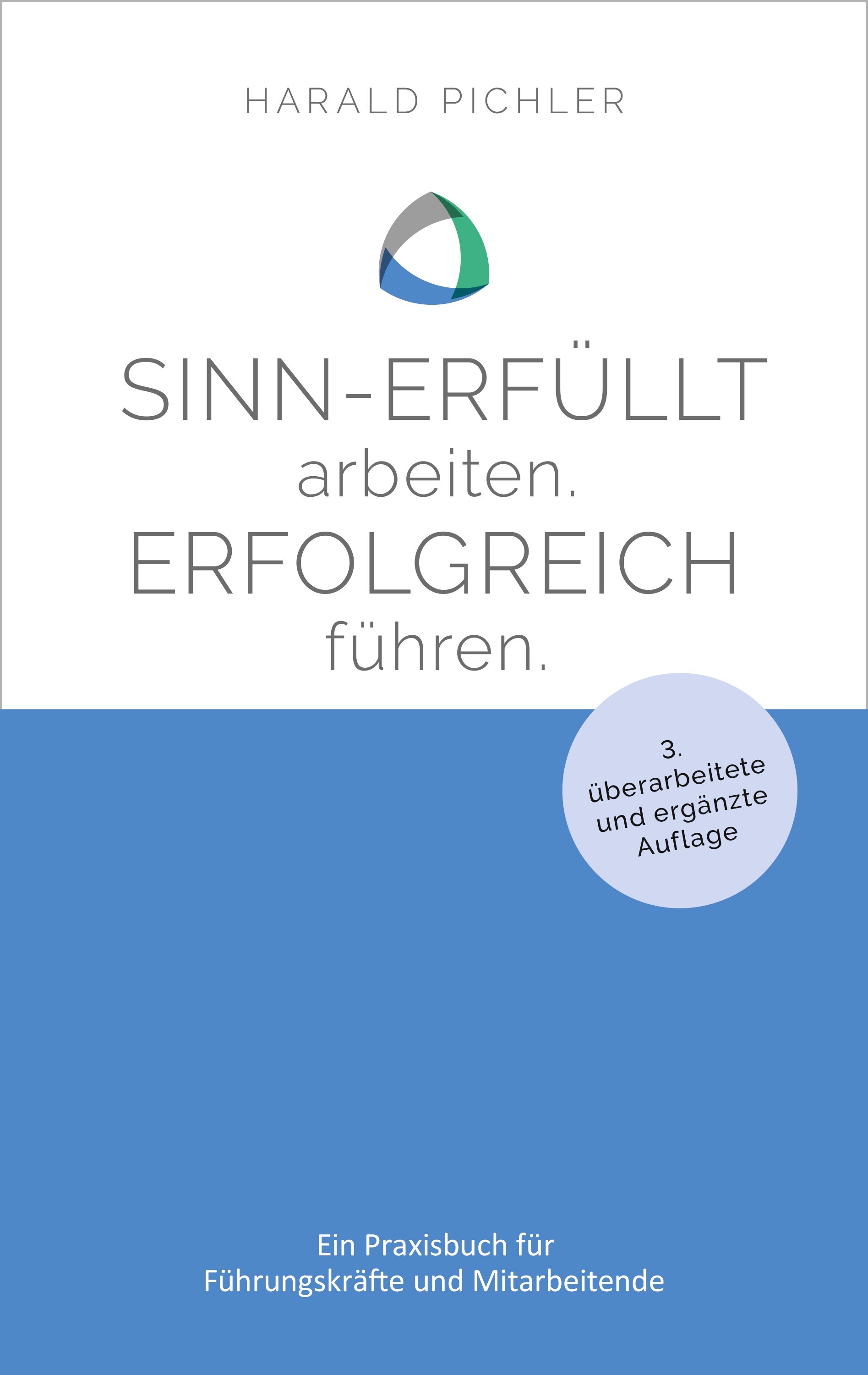 Обложка книги «Sinn-erfüllt arbeiten. Erfolgreich führen.»