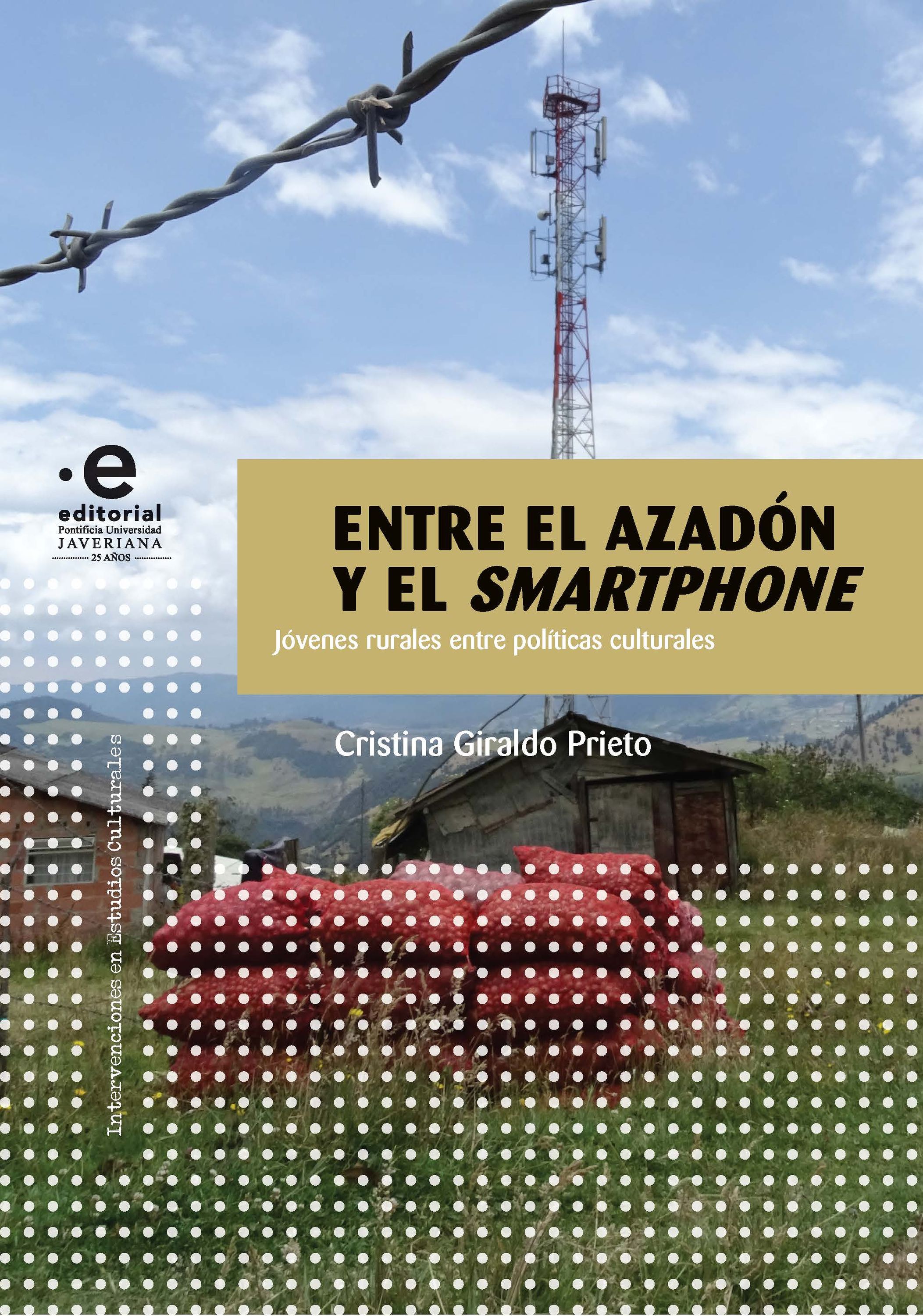 Обложка книги «Entre el azadón y el smartphone»