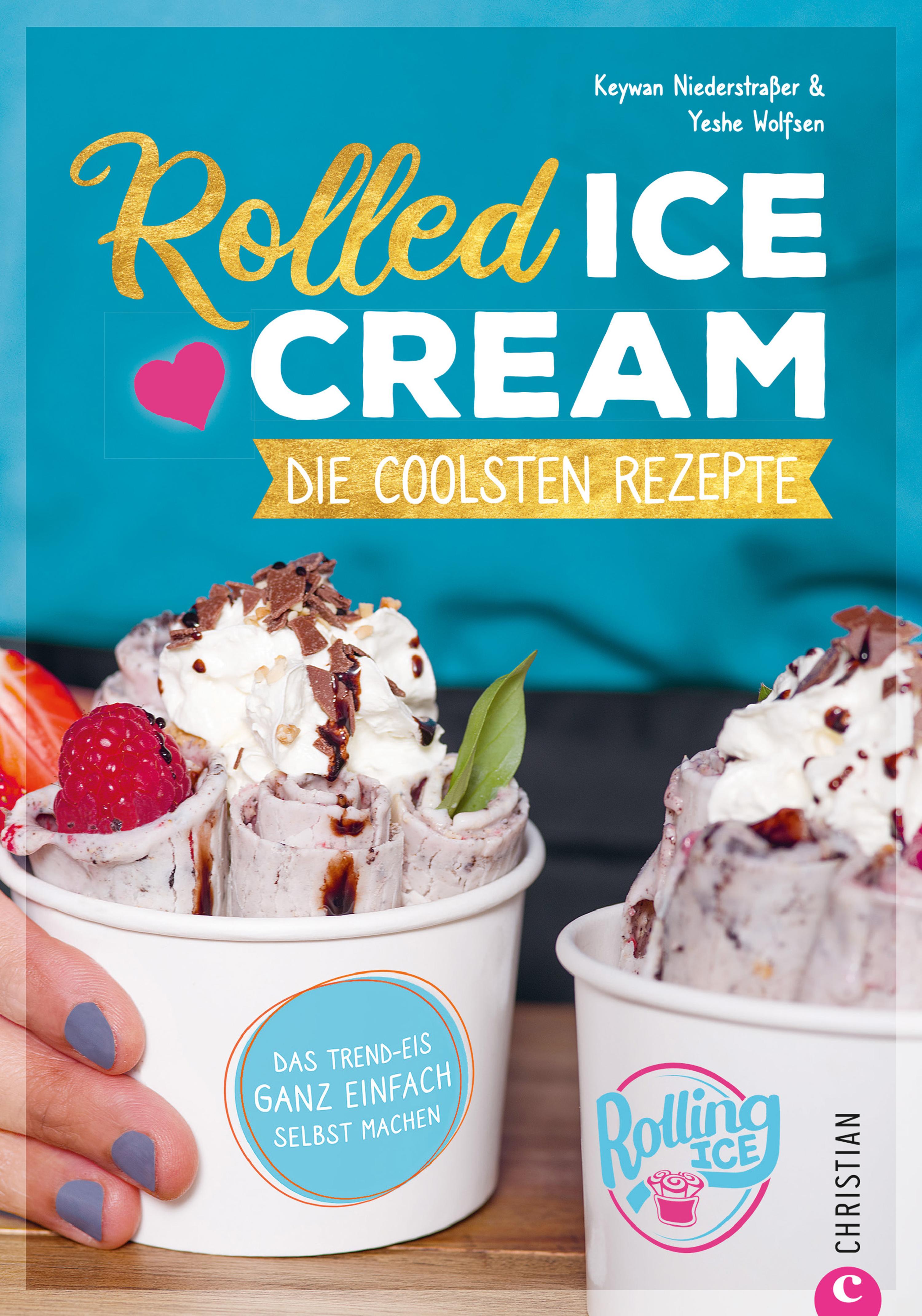 Обложка книги «Rolled Ice Cream - Die coolsten Rezepte.»